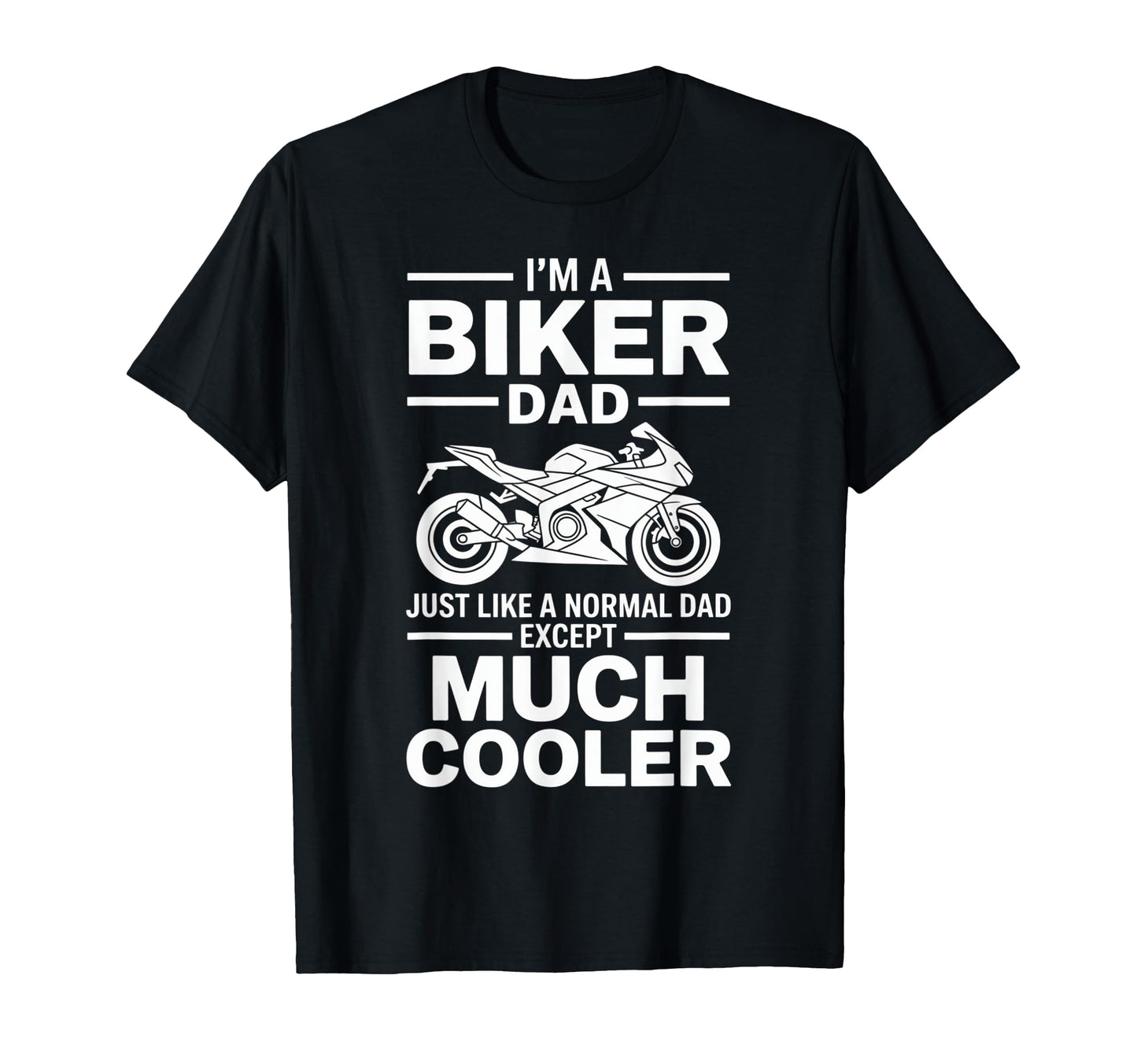 Im Biker Dad Motorcycle Funny Bike T-Shirt - Custom Art Print Men Women - T-Shirt, Sweatshirt, Hoodie