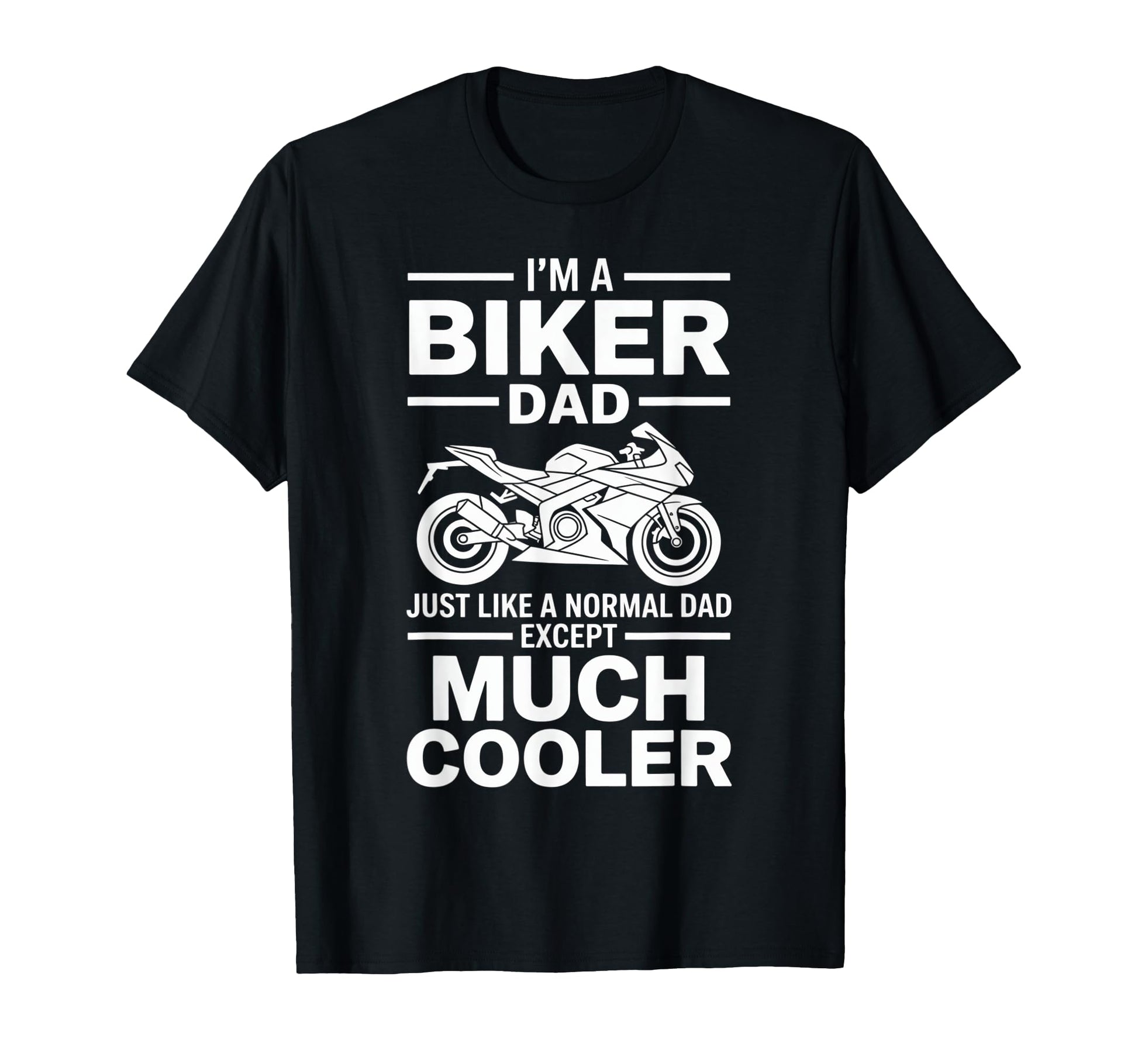 Im Biker Dad Motorcycle Funny Bike T-Shirt - Custom Art Print Men Women - T-Shirt, Sweatshirt, Hoodie