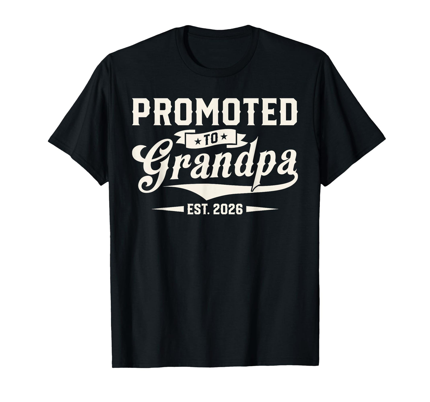 Promoted To Grandpa 2026 Announcement T-Shirt - Trendy Graphic Men Women - T-Shirt, Sweatshirt, Hoodie