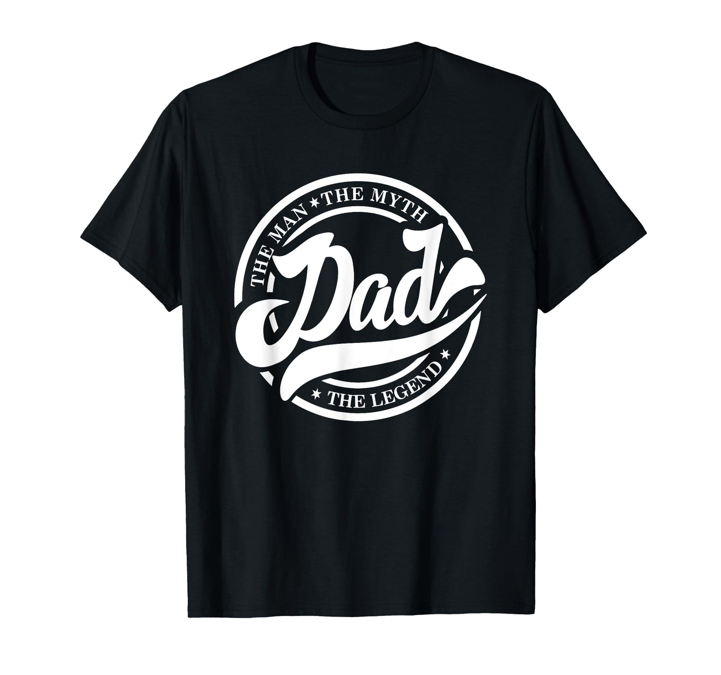 Dad Legend Myth Legend T-Shirt - Graphic Print Unisex - T-Shirt, Sweatshirt, Hoodie