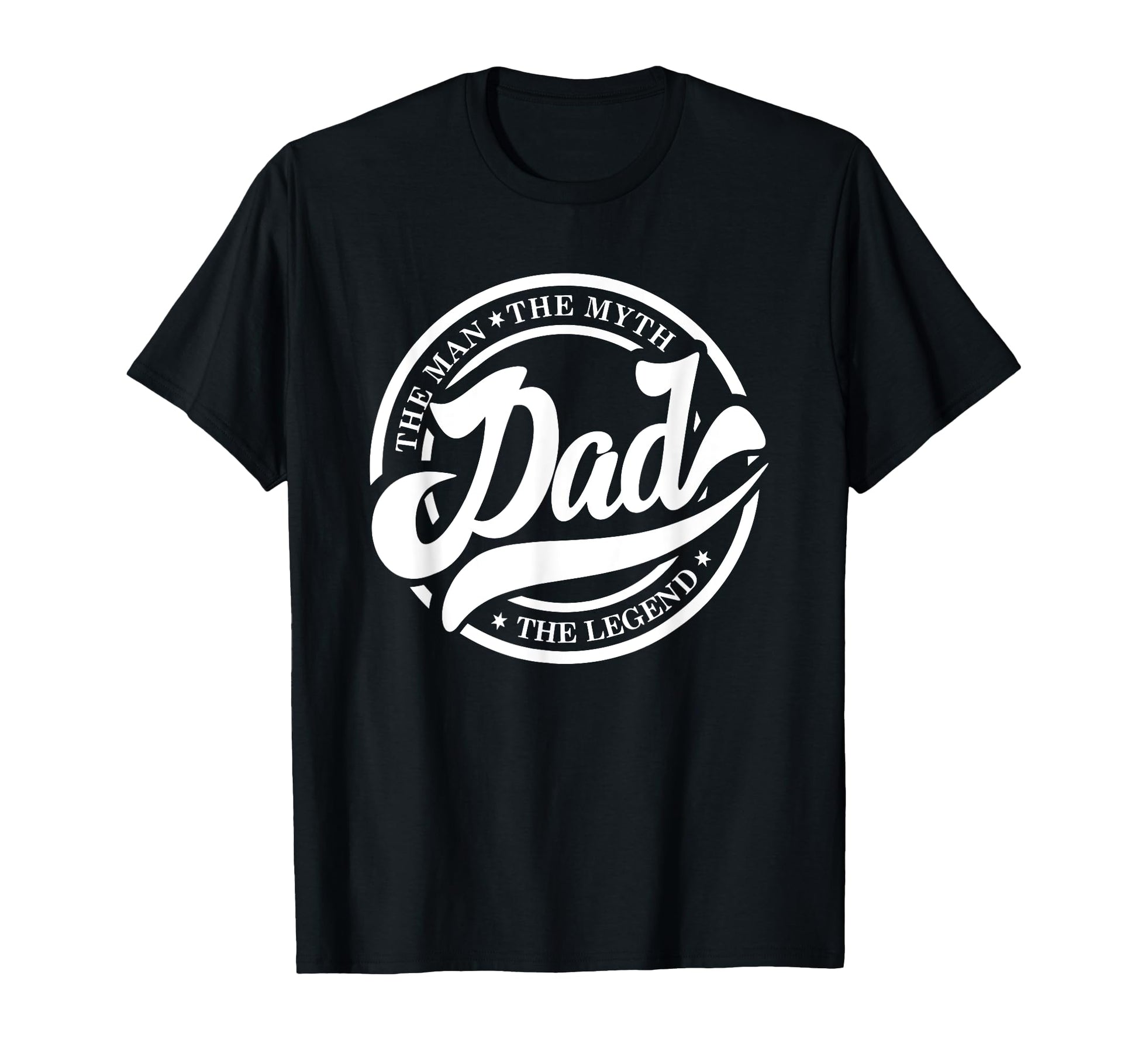 Dad Legend Myth Legend T-Shirt - Graphic Print Unisex - T-Shirt, Sweatshirt, Hoodie