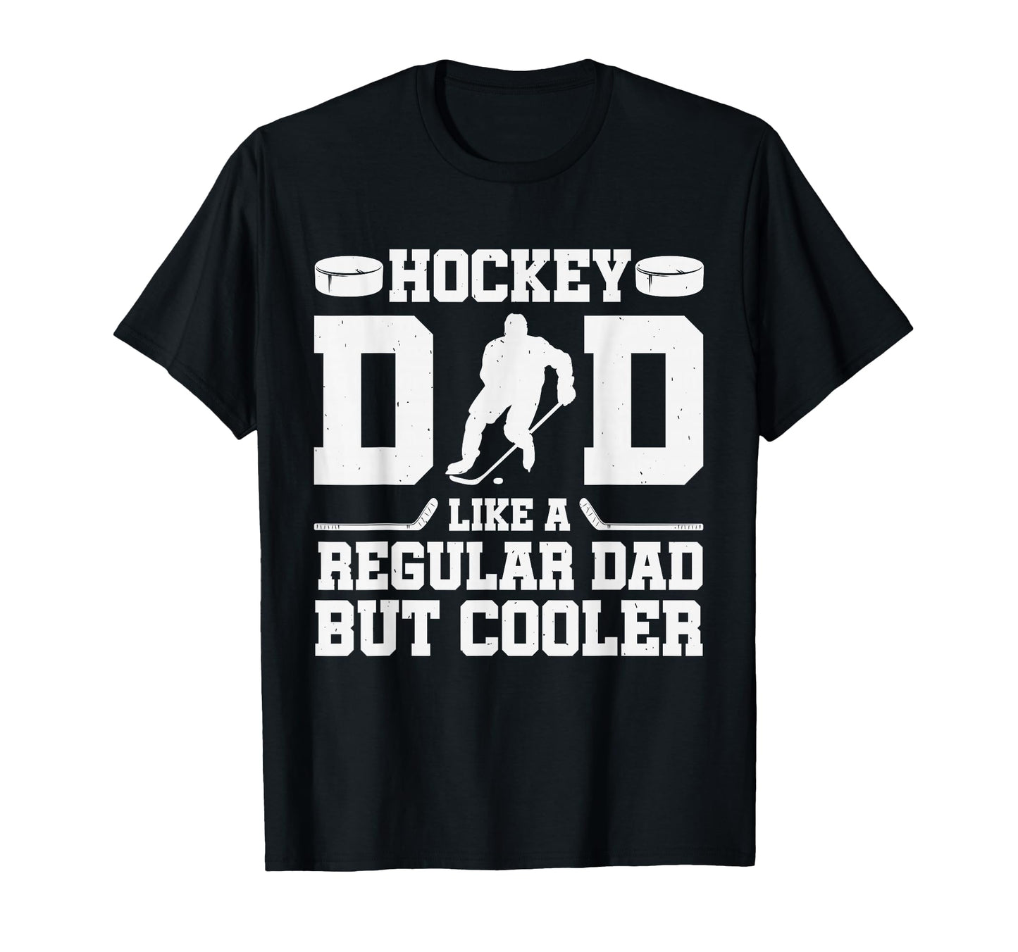 Hockey Dad Like Regular Dad But Cooler T-Shirt - Custom Art Print Unisex - T-Shirt, Sweatshirt, Hoodie