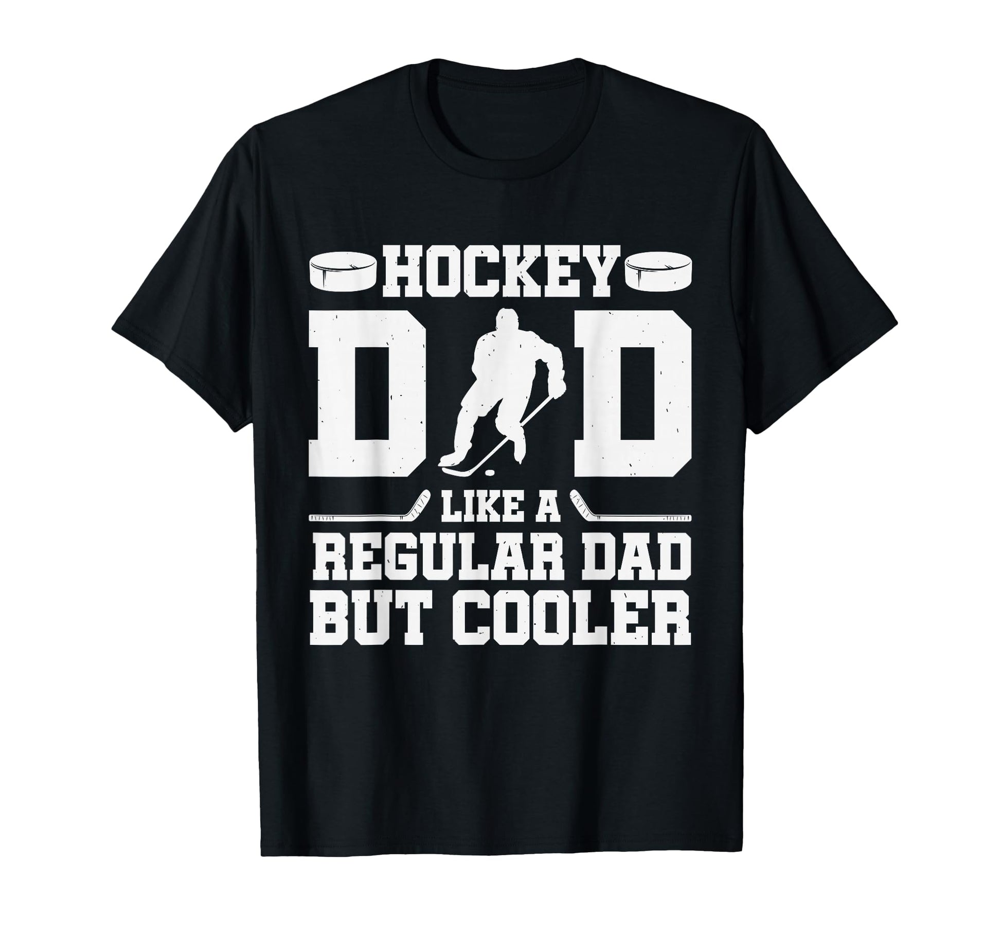Hockey Dad Like Regular Dad But Cooler T-Shirt - Custom Art Print Unisex - T-Shirt, Sweatshirt, Hoodie