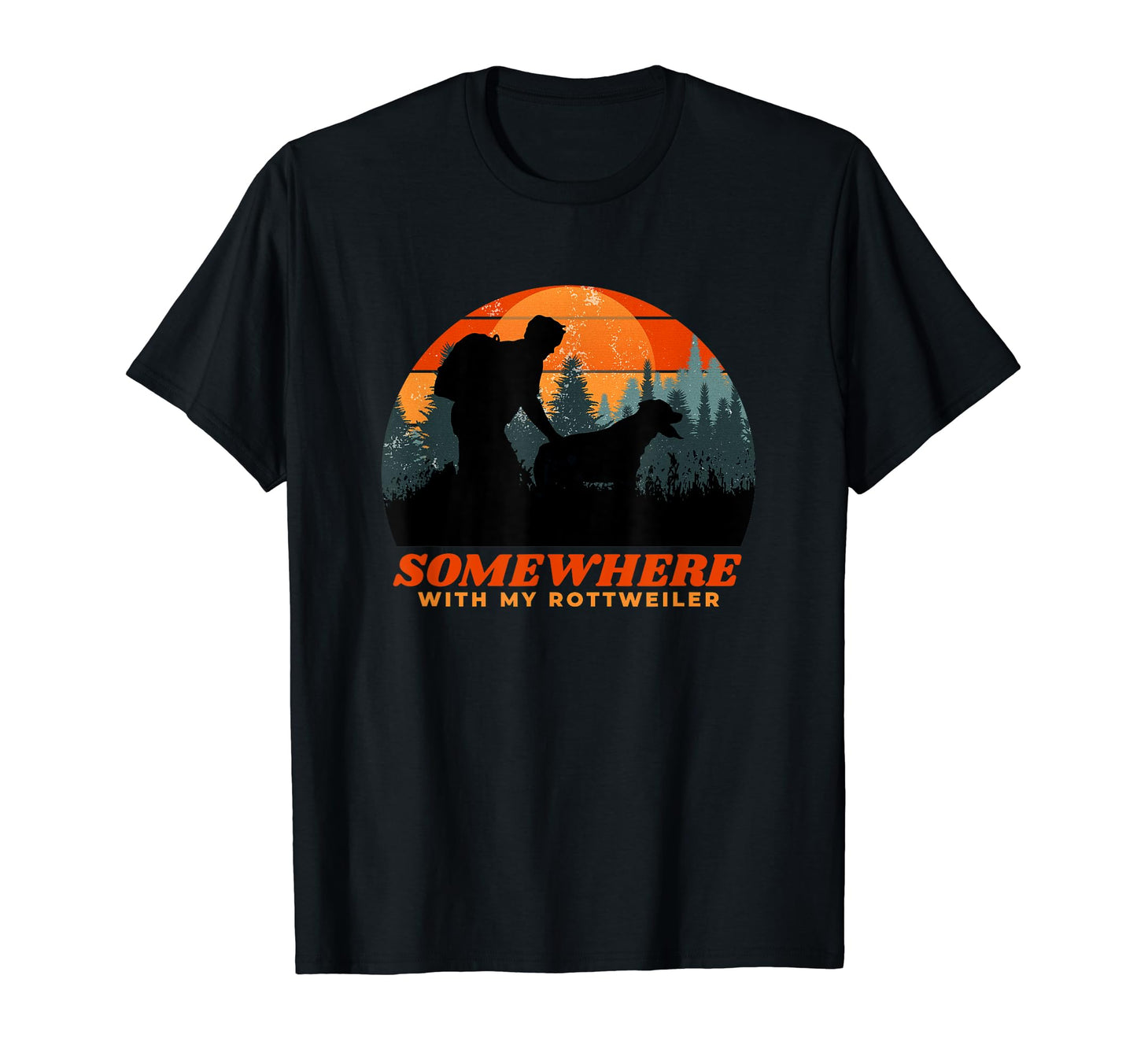 Somewhere My Rottweiler Mens Hiking T-Shirt - Novelty Apparel Men Women - T-Shirt, Sweatshirt, Hoodie