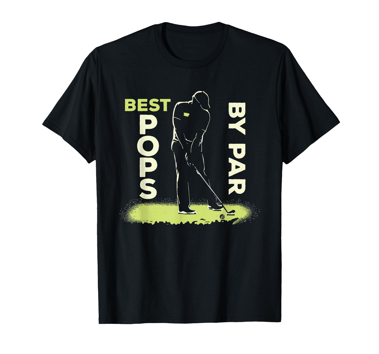 Mens Best Pops Par Dad Joke Golf Funny T-Shirt - Fun Novelty Design Unisex - T-Shirt, Sweatshirt, Hoodie