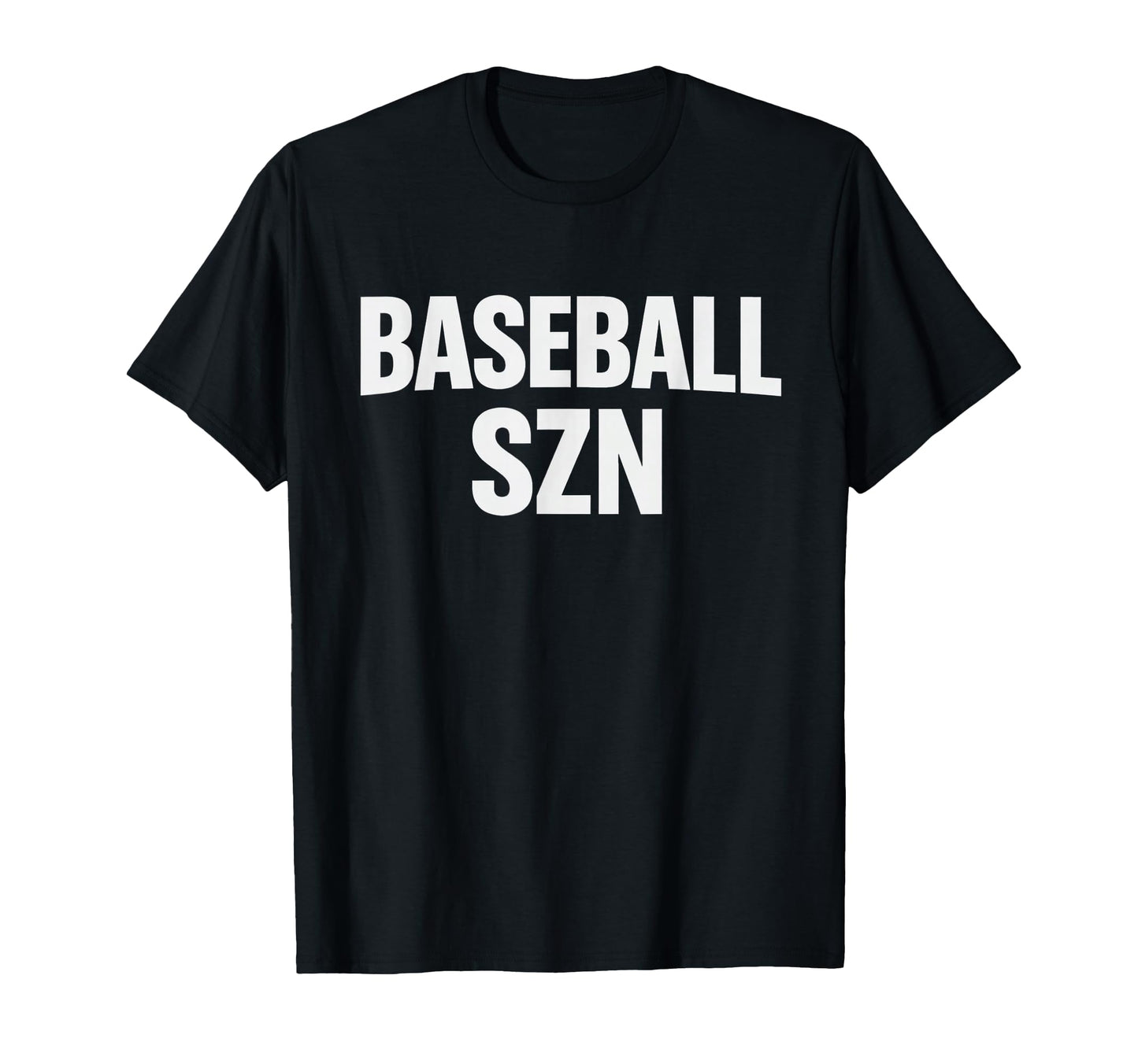 Baseball Szn Baseball Season Fan T-Shirt - Streetwear Style Unisex - T-Shirt, Sweatshirt, Hoodie