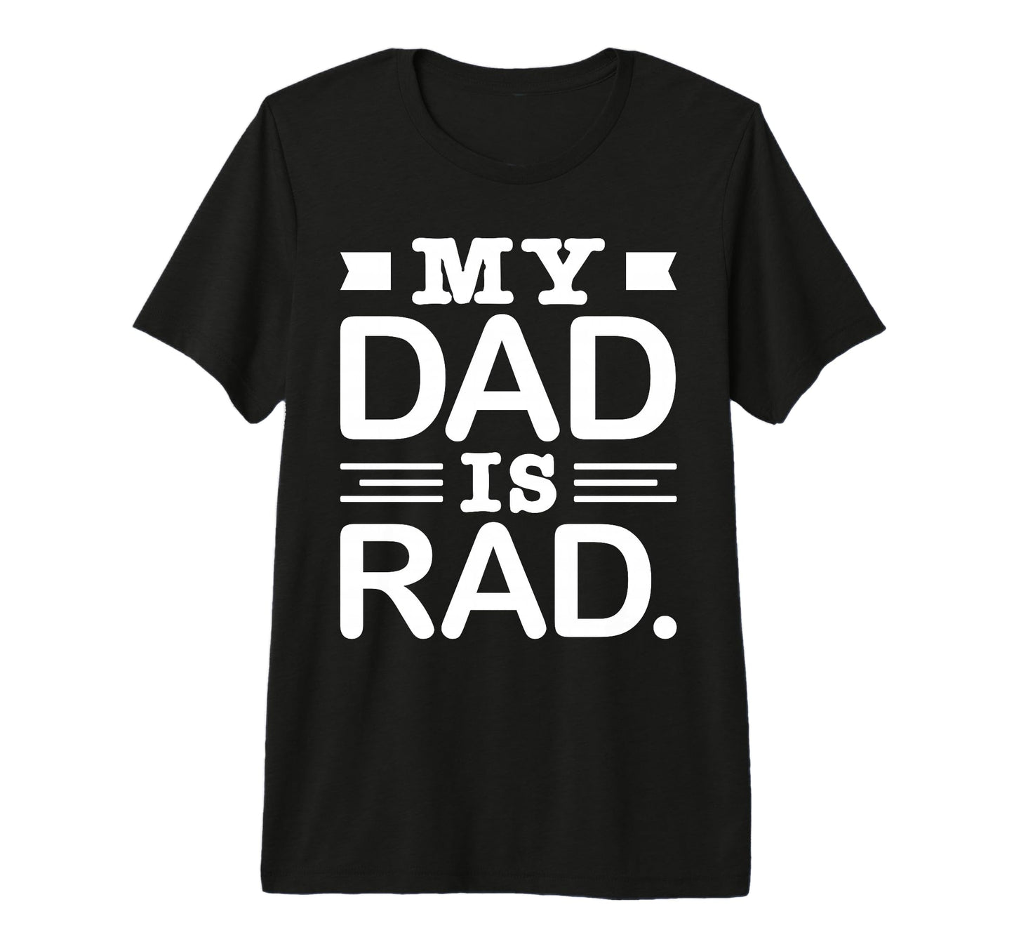 My Dads Is Rad Funny Rad Dads Tri Blend T-Shirt - Minimalist Print Unisex - T-Shirt, Sweatshirt, Hoodie