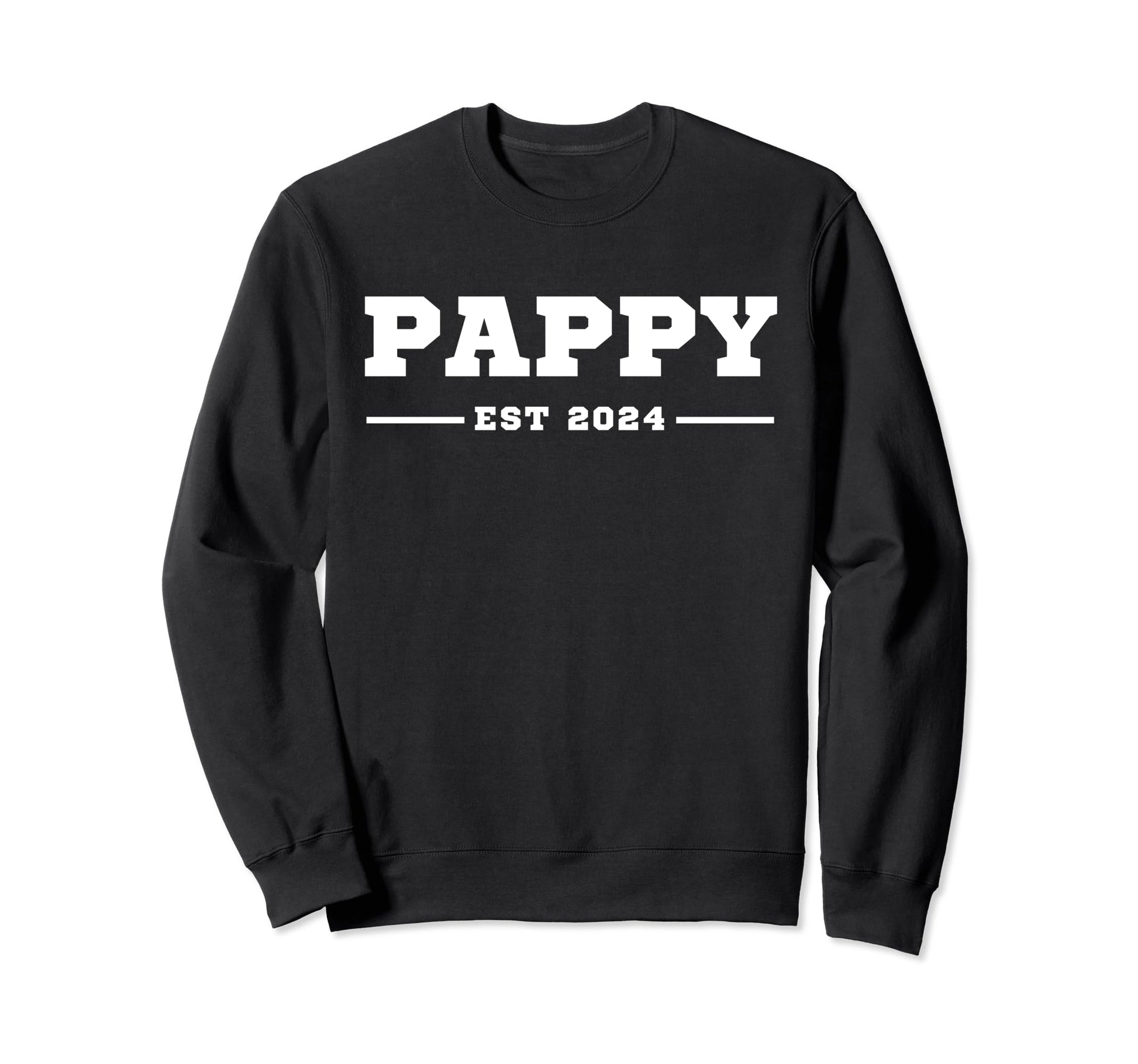 Funny Grandpa Soon To Be Pappy Est 2024 Sweatshirt - Trendy Graphic Unisex - T-Shirt, Sweatshirt, Hoodie