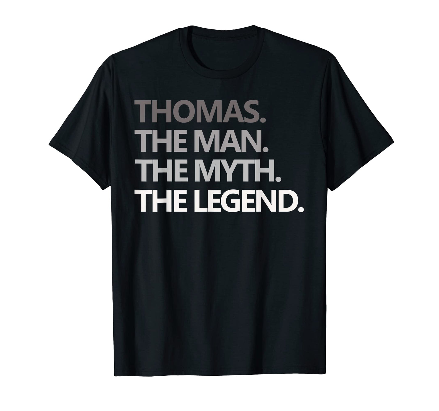 Mens Thomas Myth Legend Fathers T-Shirt - Fun Novelty Design for Adults - T-Shirt, Sweatshirt, Hoodie