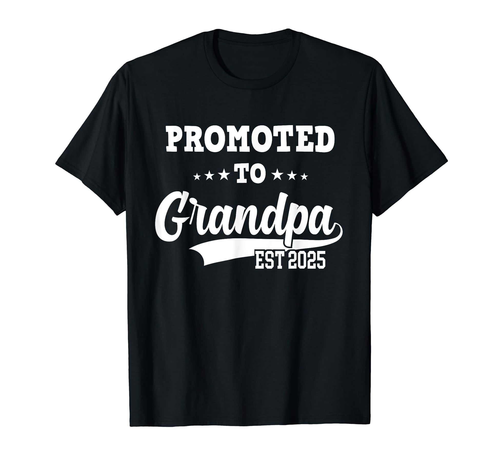 Mens Promoted To Grandpa 2025 New T-Shirt - Fun Novelty Design Men Women - T-Shirt, Sweatshirt, Hoodie