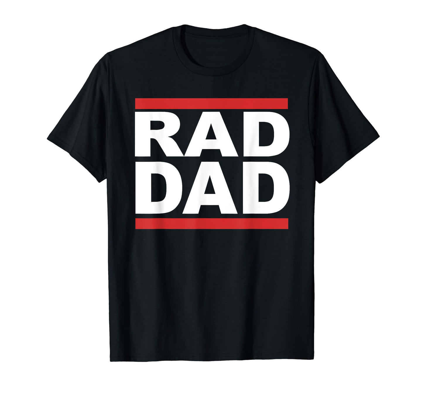 Rad Dad Hip Hop Rap Fathers Day T-Shirt - Fun Novelty Design for Adults - T-Shirt, Sweatshirt, Hoodie