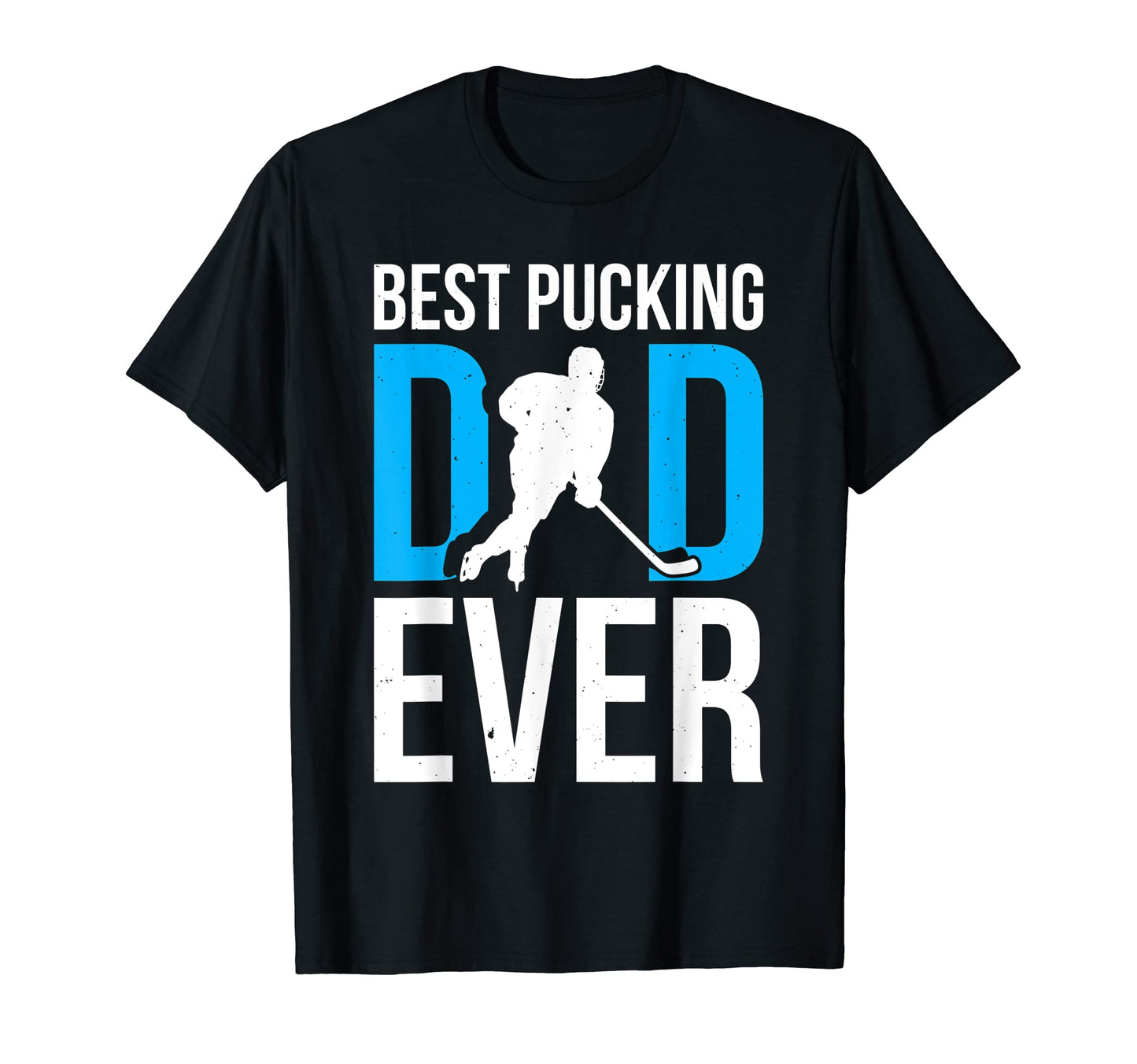Best Pucking Dad Ever Ice Hockey T-Shirt - Aesthetic Graphic for Adults - T-Shirt, Sweatshirt, Hoodie