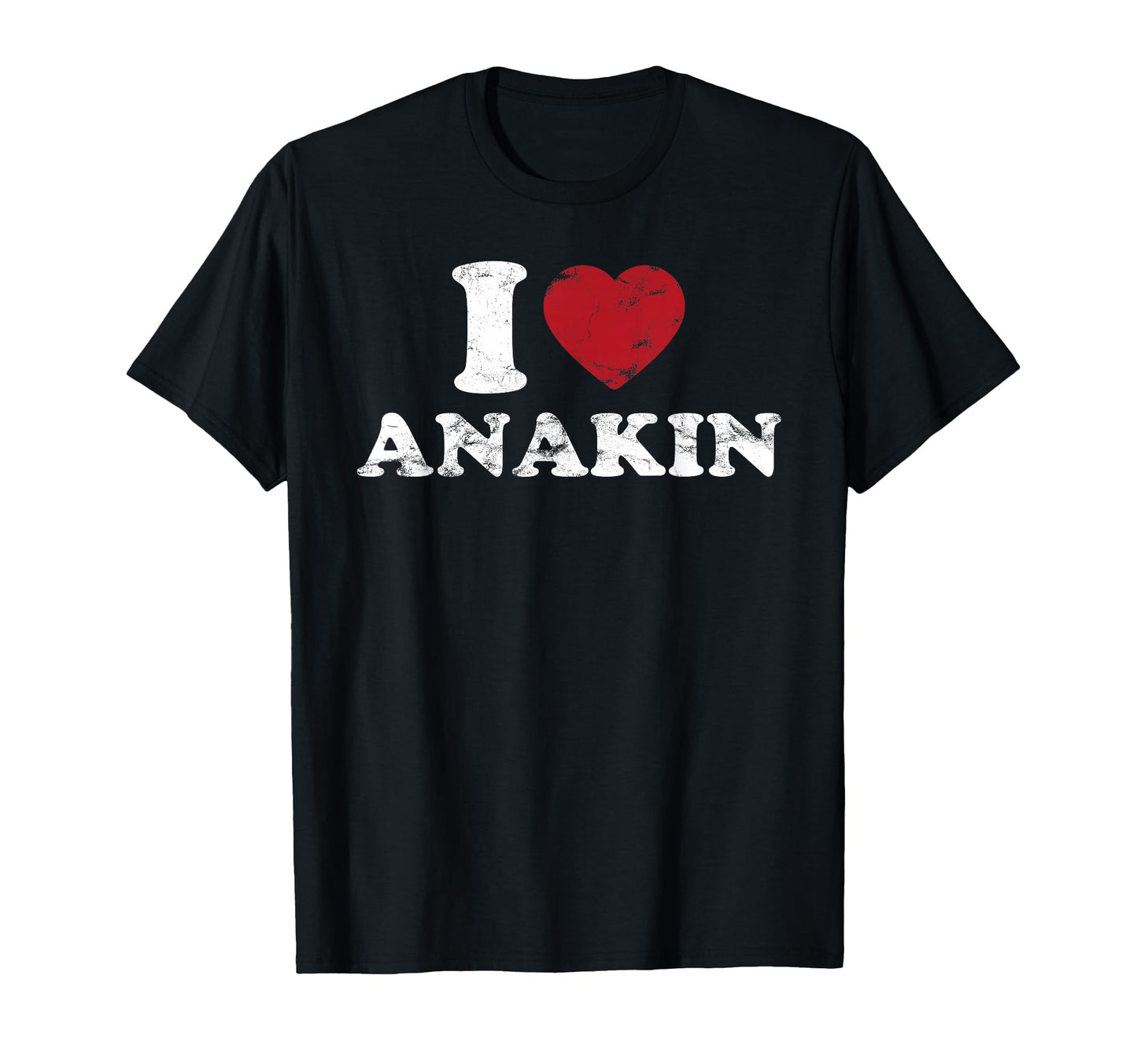 I Love Anakin I Heart Anakin Red Heart T-Shirt - Trendy Graphic Men Women - T-Shirt, Sweatshirt, Hoodie