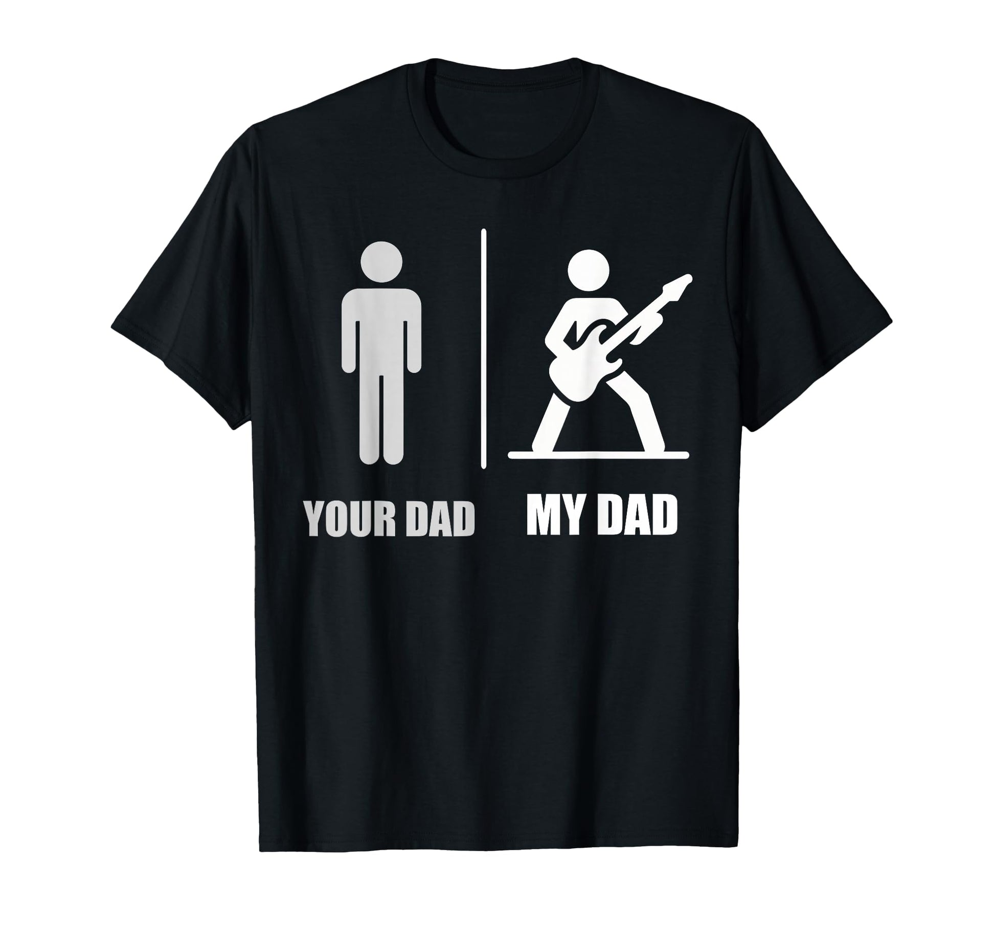 Your Dad My Dad Guitar Funny Rock T-Shirt - Custom Art Print Men Women - T-Shirt, Sweatshirt, Hoodie