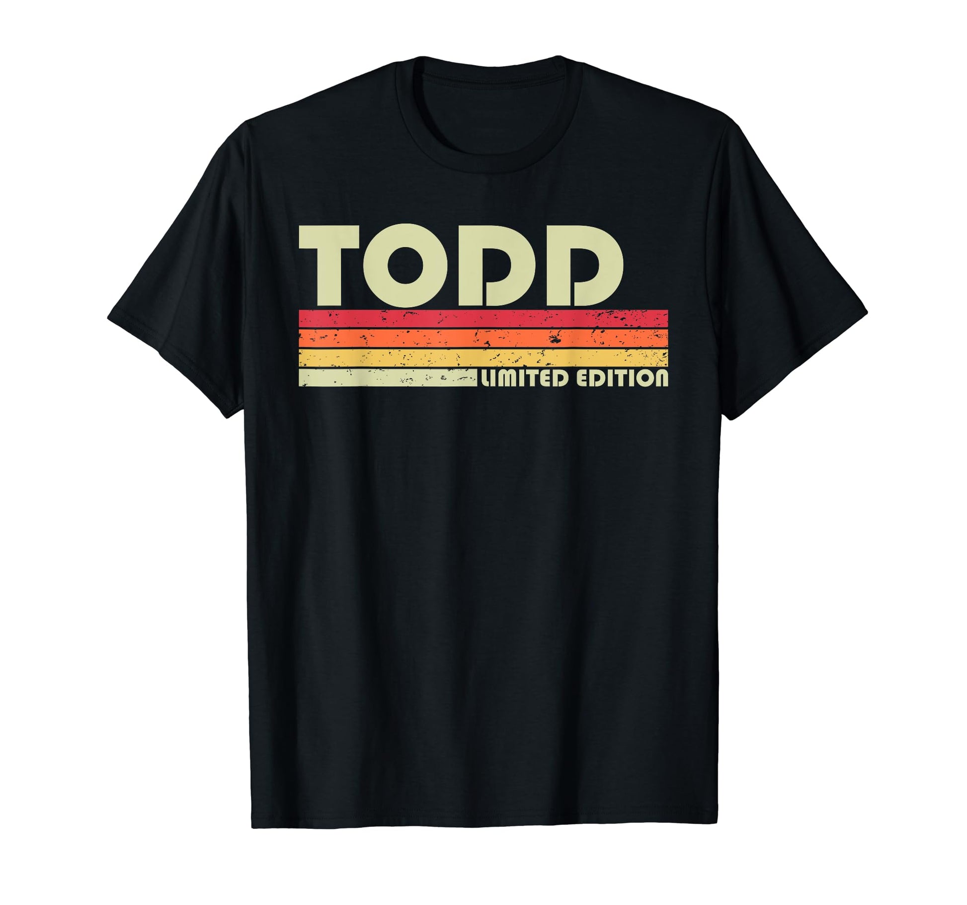 Todd Gift Name Personalized Funny Birthday T-Shirt - Graphic Print Unisex - T-Shirt, Sweatshirt, Hoodie