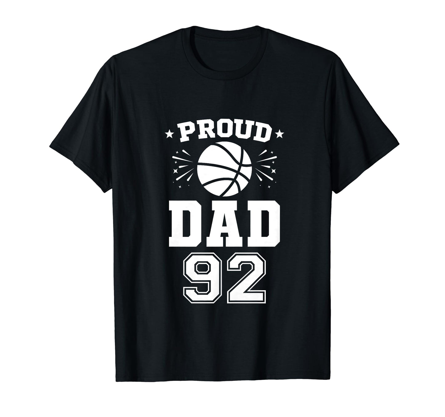 Proud Basketball Dad Number 92 T-Shirt - Aesthetic Graphic Unisex - T-Shirt, Sweatshirt, Hoodie