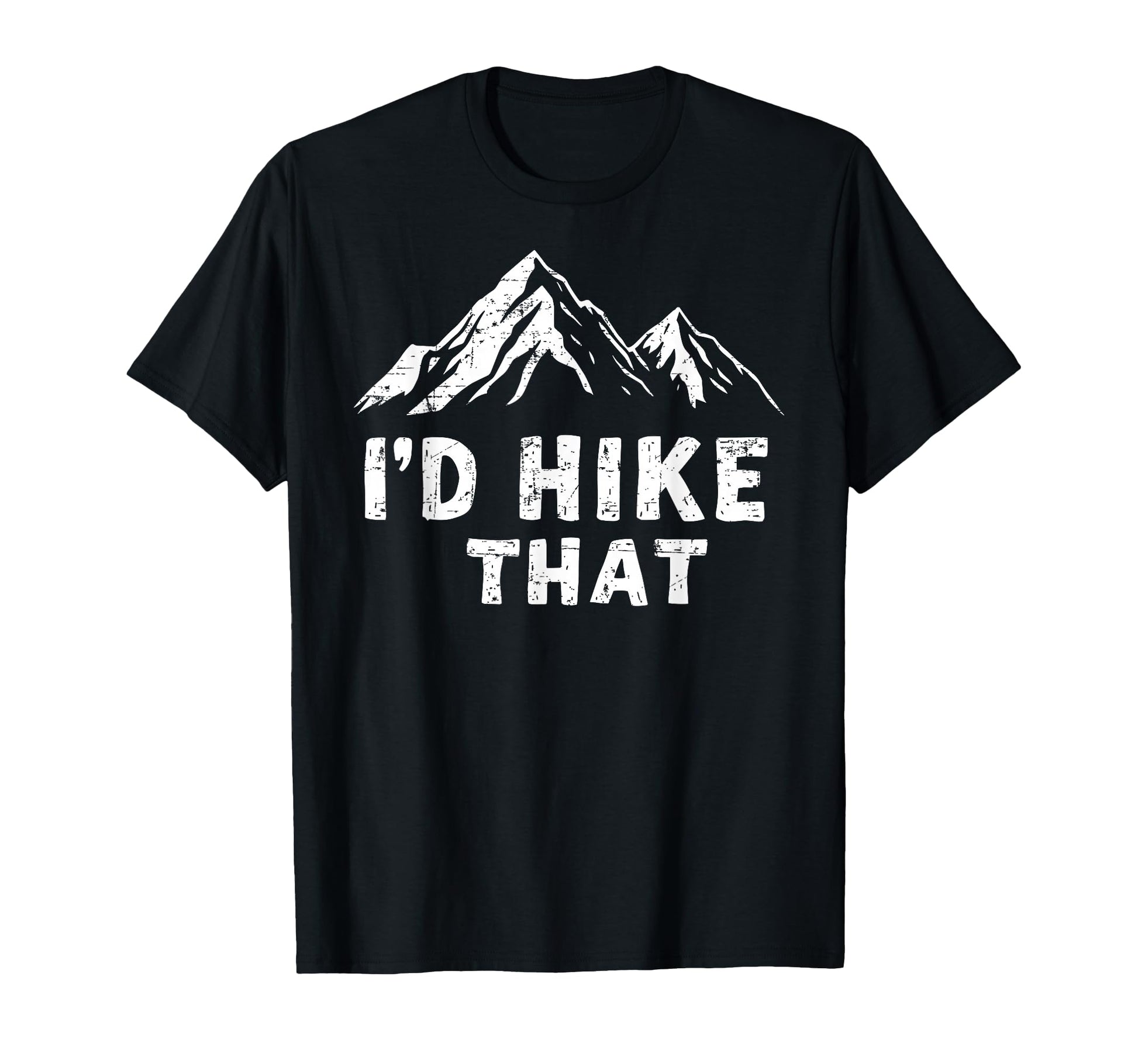 Id Hike That Backpacking Funny T-Shirt - Casual Everyday Wear for Adults - T-Shirt, Sweatshirt, Hoodie
