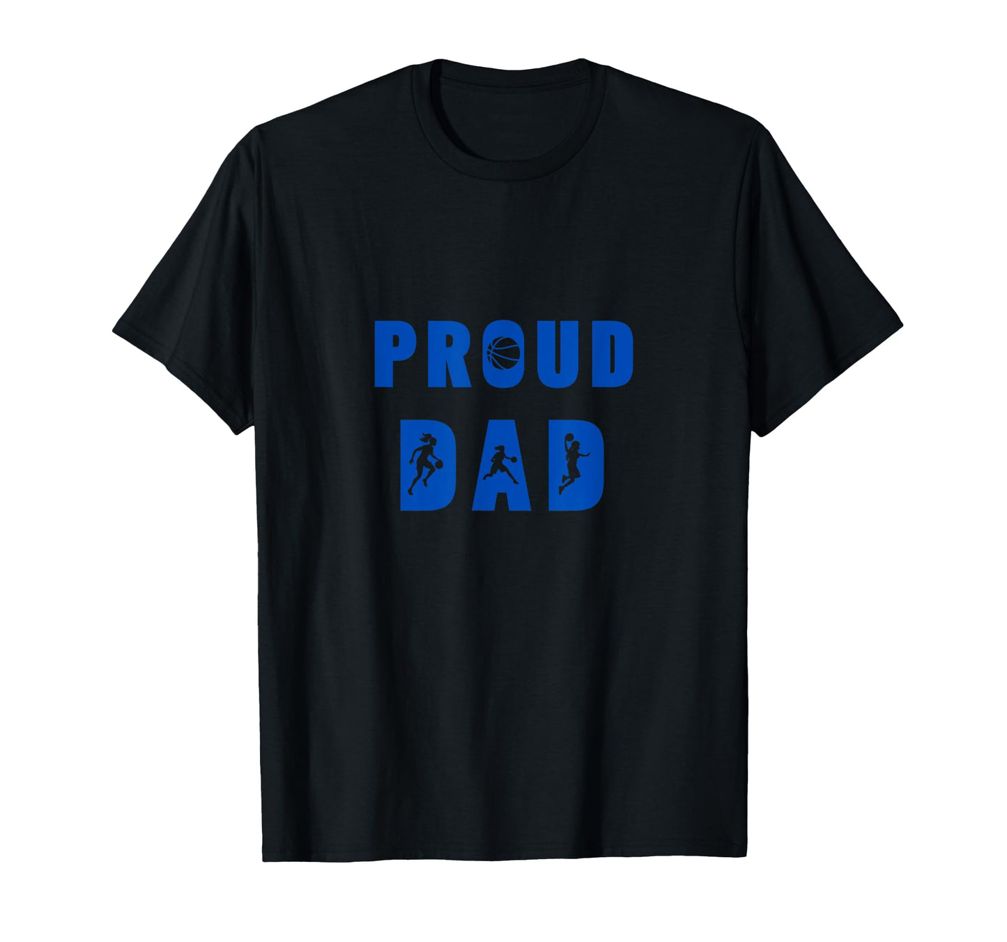 Proud Dad Talented Basketball T-Shirt - Novelty Apparel for Adults - T-Shirt, Sweatshirt, Hoodie