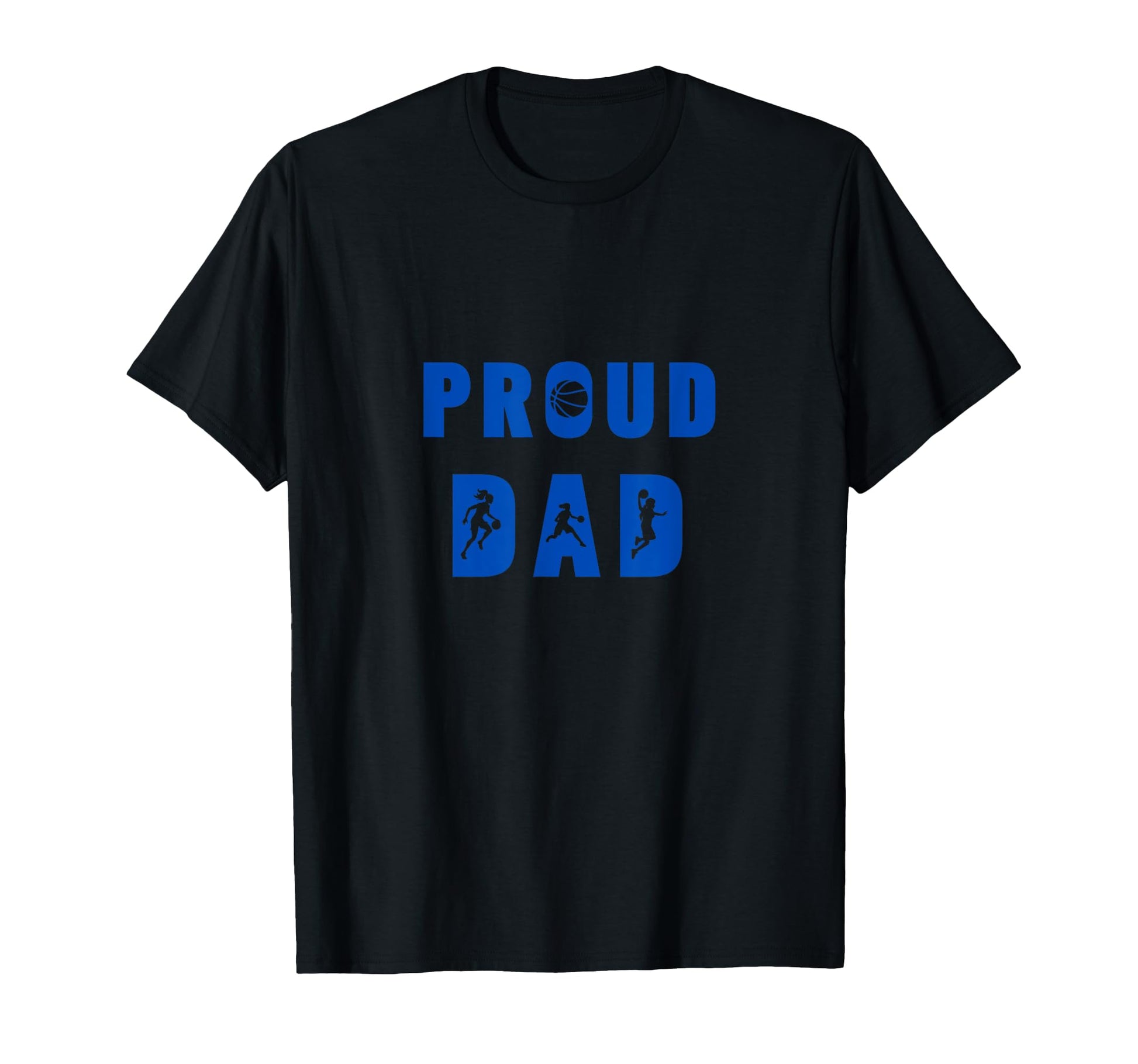 Proud Dad Talented Basketball T-Shirt - Novelty Apparel for Adults - T-Shirt, Sweatshirt, Hoodie
