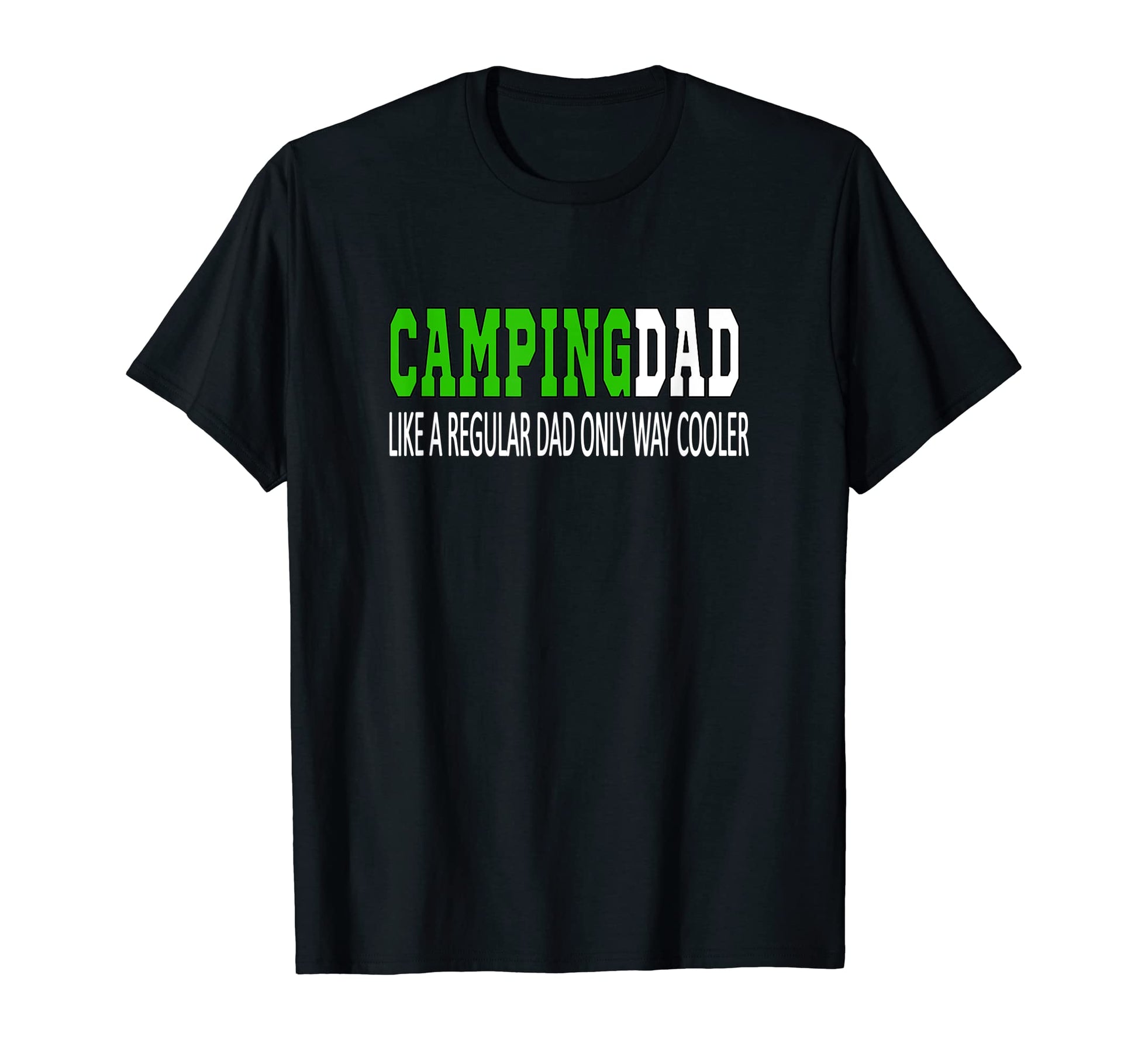 Campingdad Camping Dad Like Regular Dad T-Shirt - Trendy Graphic Unisex - T-Shirt, Sweatshirt, Hoodie