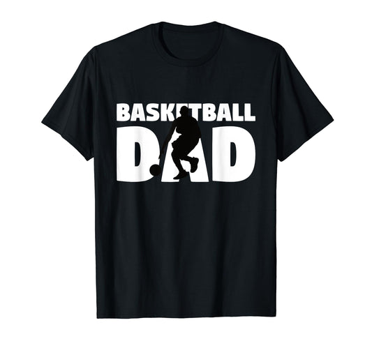 Basketball Dad Father Basketball T-Shirt - Casual Everyday Wear for Adults - T-Shirt, Sweatshirt, Hoodie