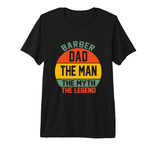 Barber Dad Myth Legend Tri Blend T-Shirt - Graphic Print Unisex - T-Shirt, Sweatshirt, Hoodie