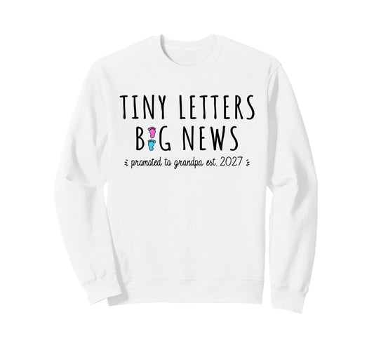 1St Time Grandpa Announcement Promoted Sweatshirt - Novelty Apparel Unisex - T-Shirt, Sweatshirt, Hoodie