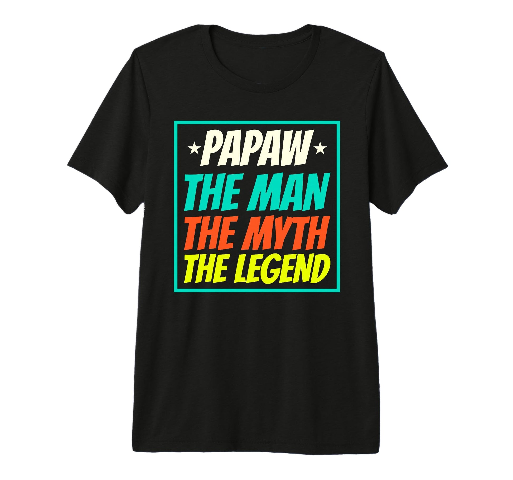 Mens Papaw Myth Legend Dad Grandpa T-Shirt - Minimalist Print for Adults - T-Shirt, Sweatshirt, Hoodie