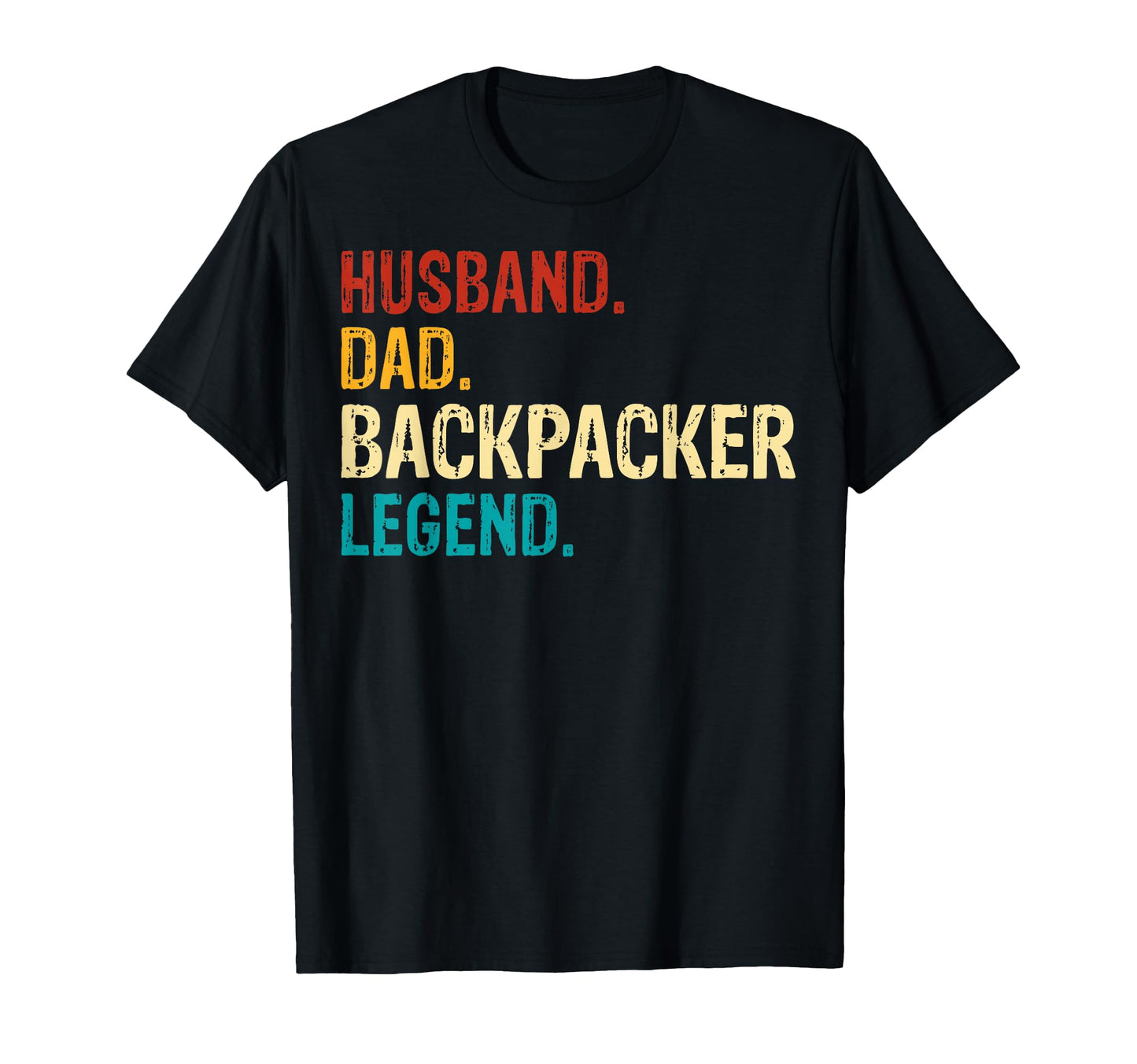 Husband Dad Backpacker Legend T-Shirt - Fun Novelty Design for Adults - T-Shirt, Sweatshirt, Hoodie