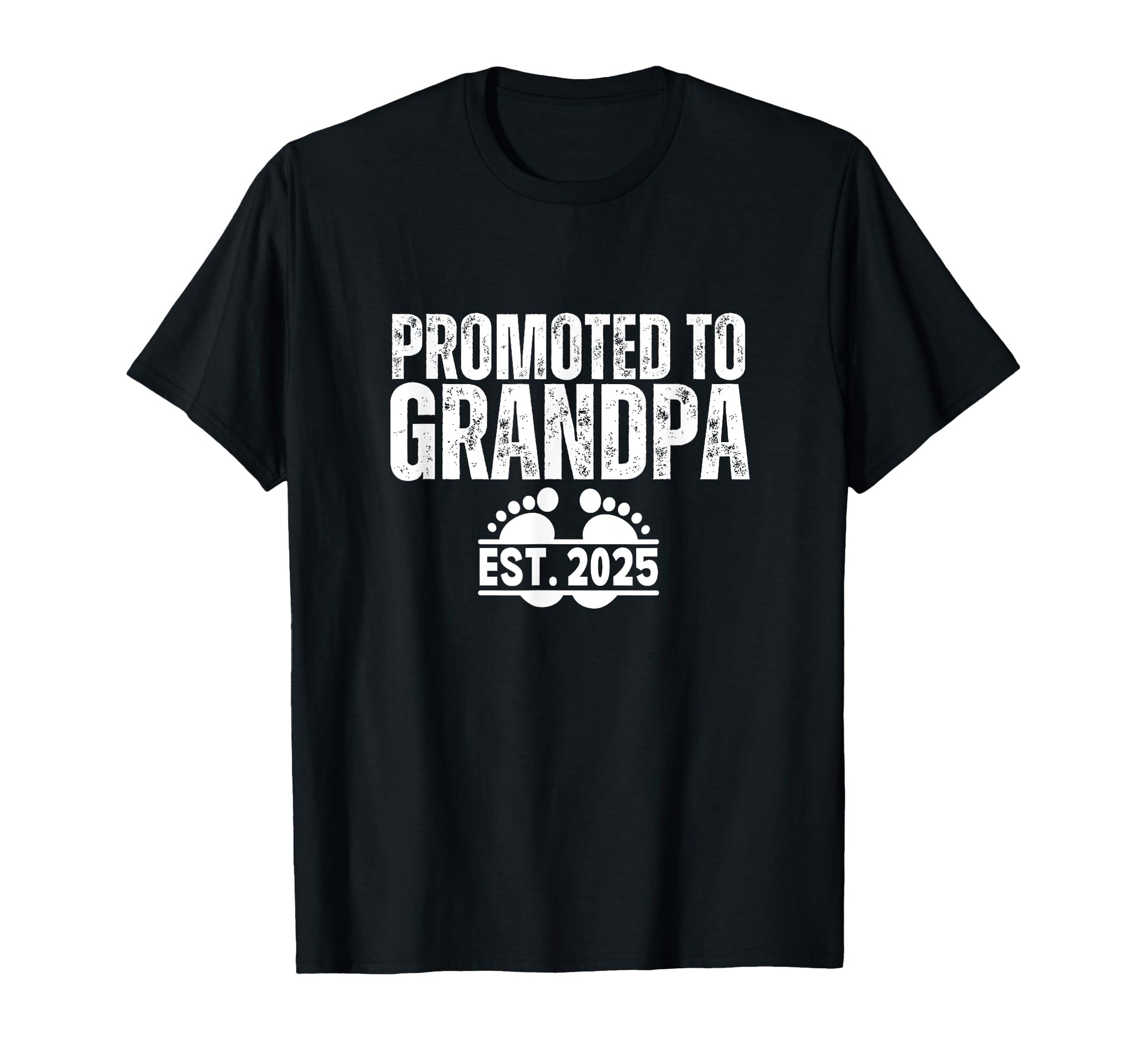 Promoted To Grandpa Est 2025 T-Shirt - Streetwear Style Unisex - T-Shirt, Sweatshirt, Hoodie