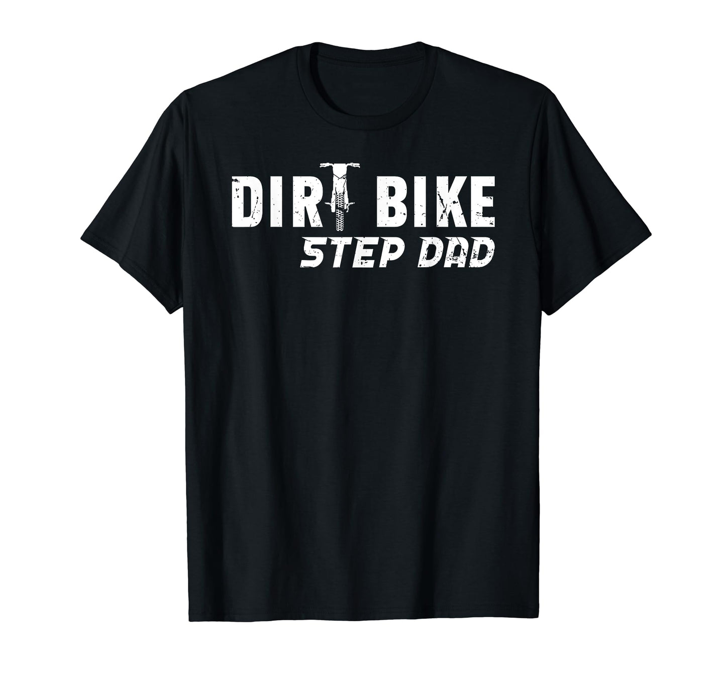 Dirt Bike Step Dad Dirt Biker Stepfather T-Shirt - Streetwear Style Unisex - T-Shirt, Sweatshirt, Hoodie