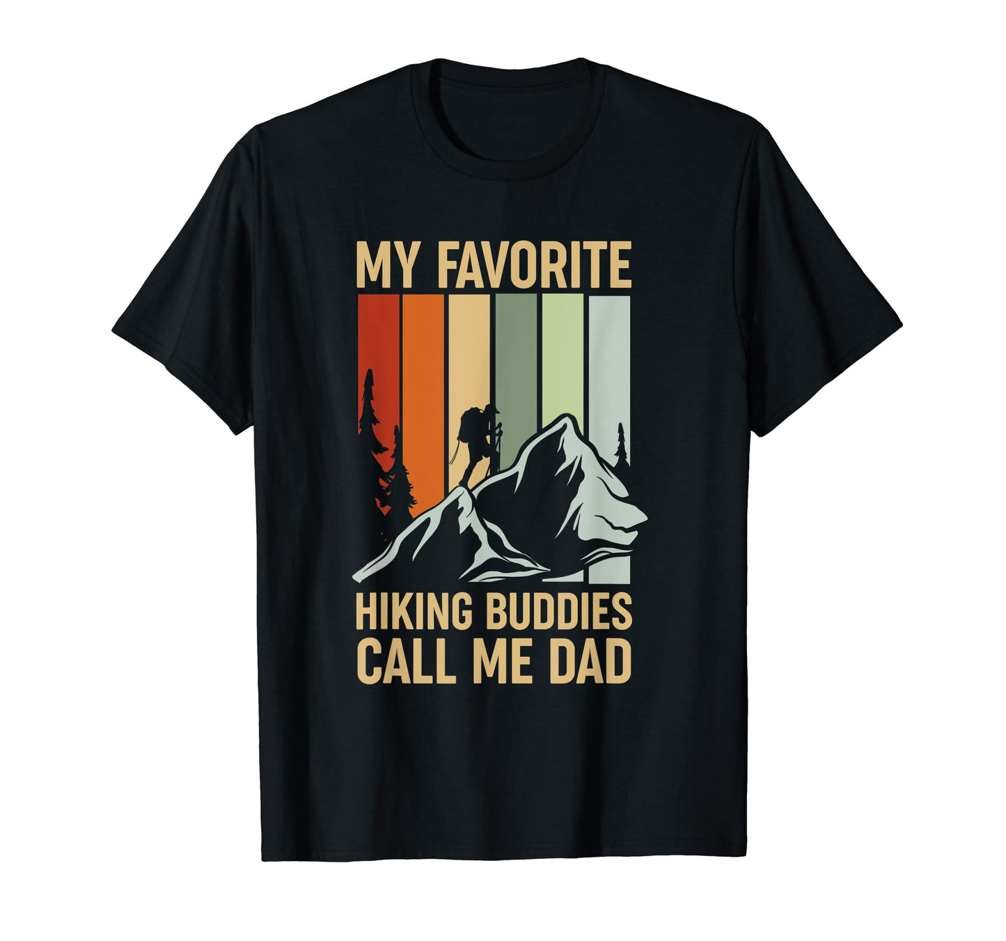 My Favourite Hiking Buddies Call T-Shirt - Fun Novelty Design for Adults - T-Shirt, Sweatshirt, Hoodie