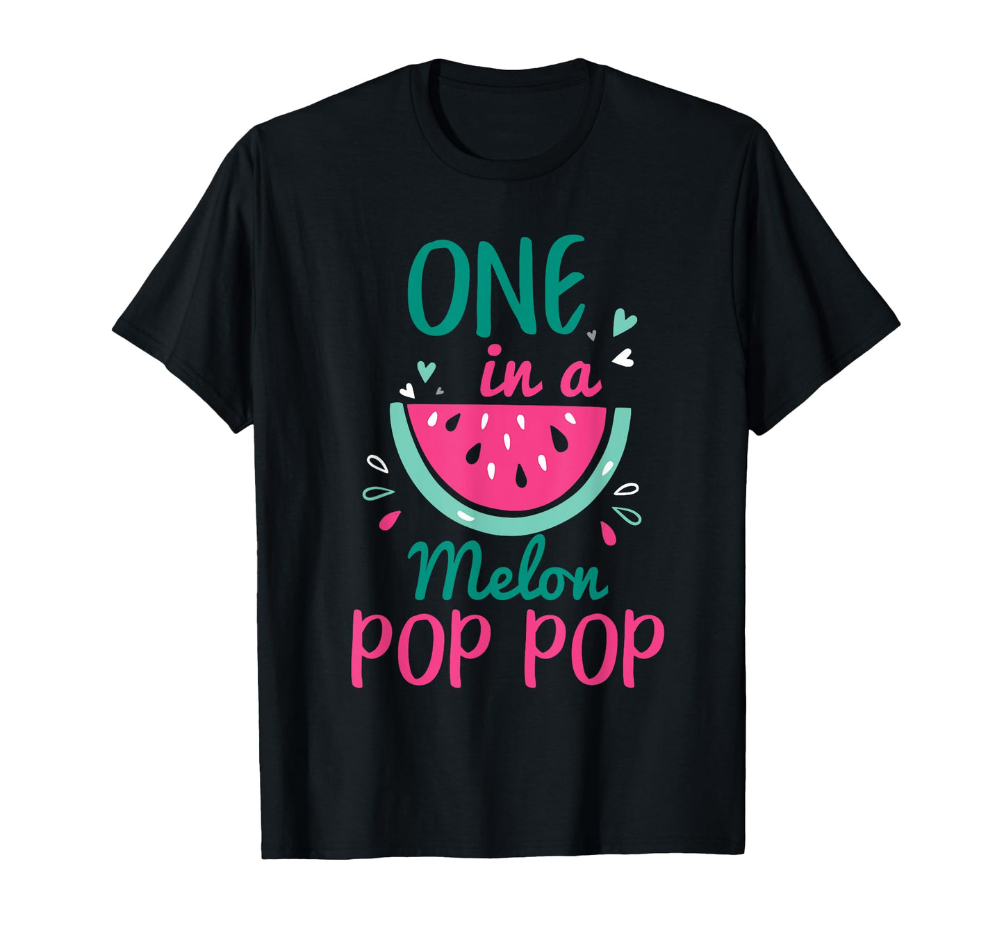 One Melon Pop Pop Watermelon Family T-Shirt - Trendy Graphic Unisex - T-Shirt, Sweatshirt, Hoodie