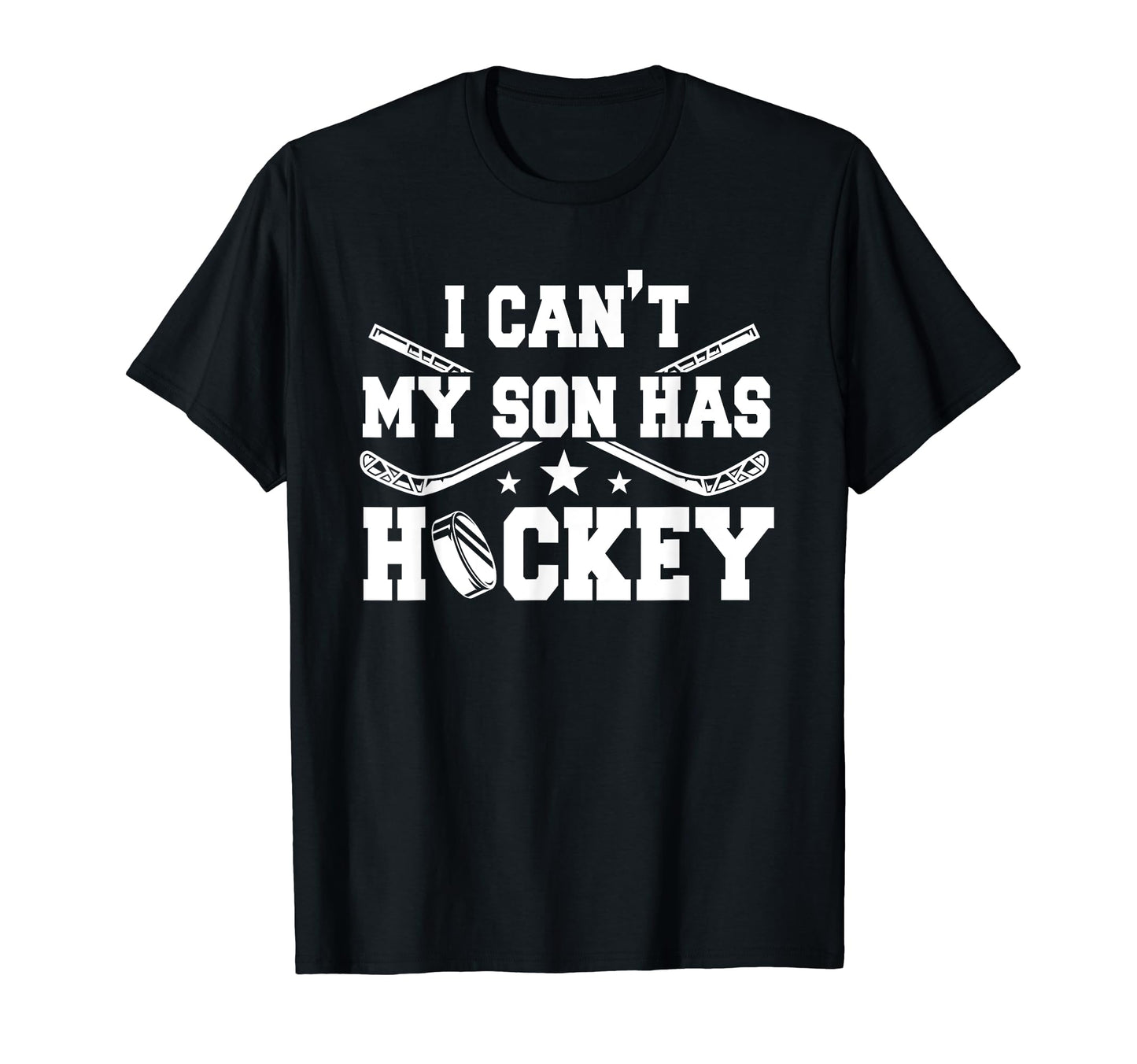 I Cant My Son Has Hockey Ice Skating T-Shirt - Custom Art Print for Adults - T-Shirt, Sweatshirt, Hoodie