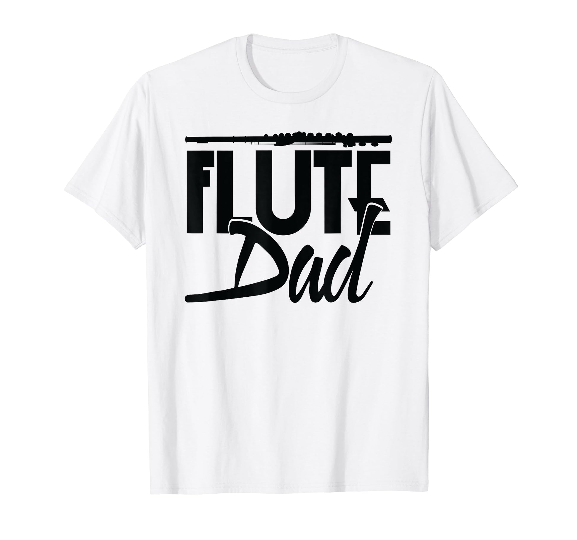 Fathers Day Flutist Flute Dad T-Shirt - Graphic Print Unisex - T-Shirt, Sweatshirt, Hoodie