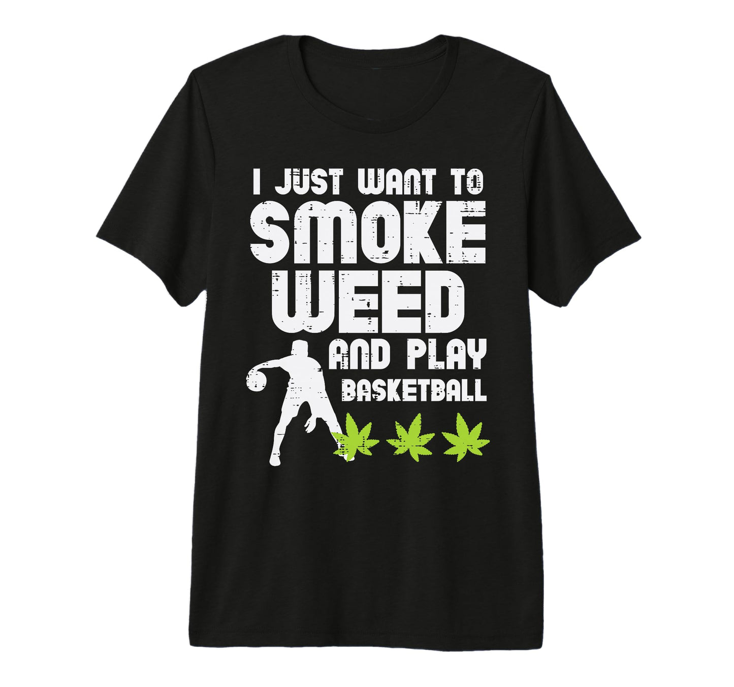 Smoke Weed Play Basketball Drinking T-Shirt - Novelty Apparel for Adults - T-Shirt, Sweatshirt, Hoodie
