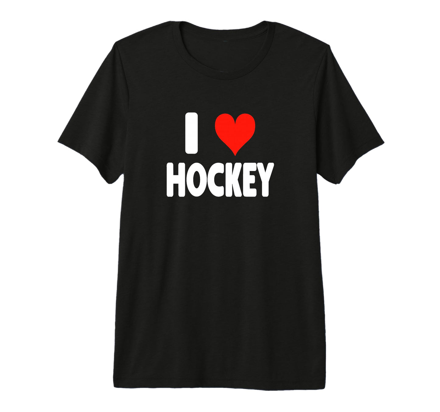 I Love Hockey Heart Goalie Forward T-Shirt - Fun Novelty Design Men Women - T-Shirt, Sweatshirt, Hoodie