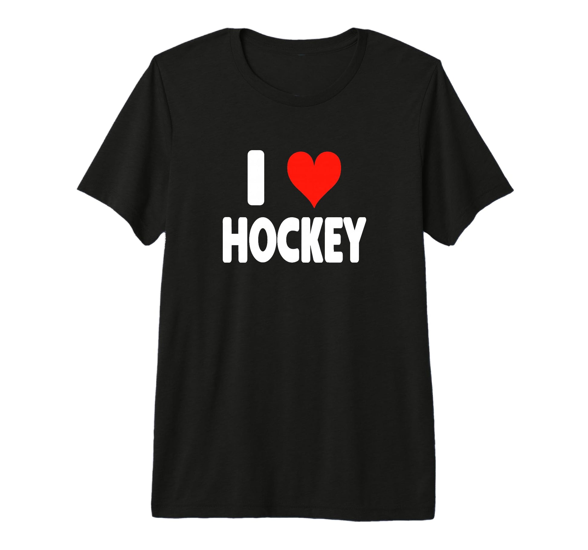 I Love Hockey Heart Goalie Forward T-Shirt - Fun Novelty Design Men Women - T-Shirt, Sweatshirt, Hoodie