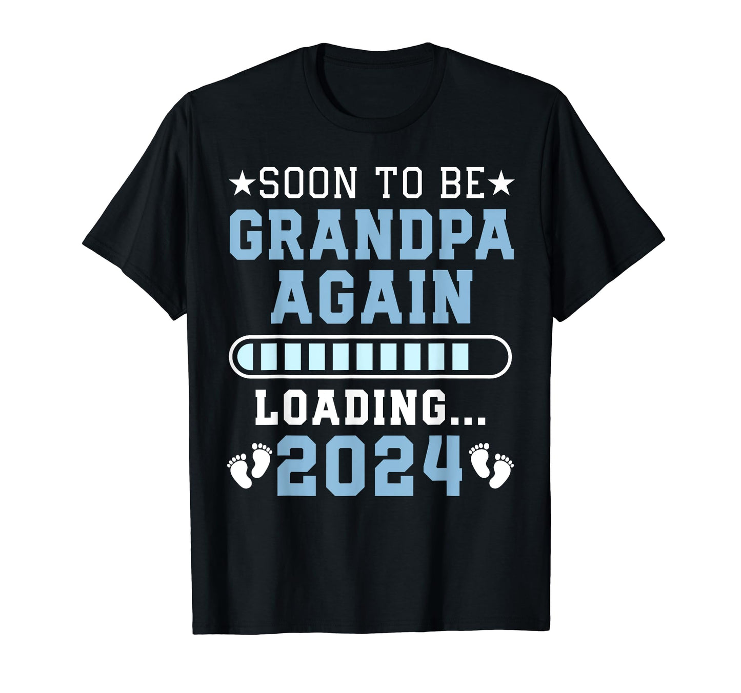 Soon To Be Grandpa Again Promoted To T-Shirt - Graphic Print Unisex - T-Shirt, Sweatshirt, Hoodie