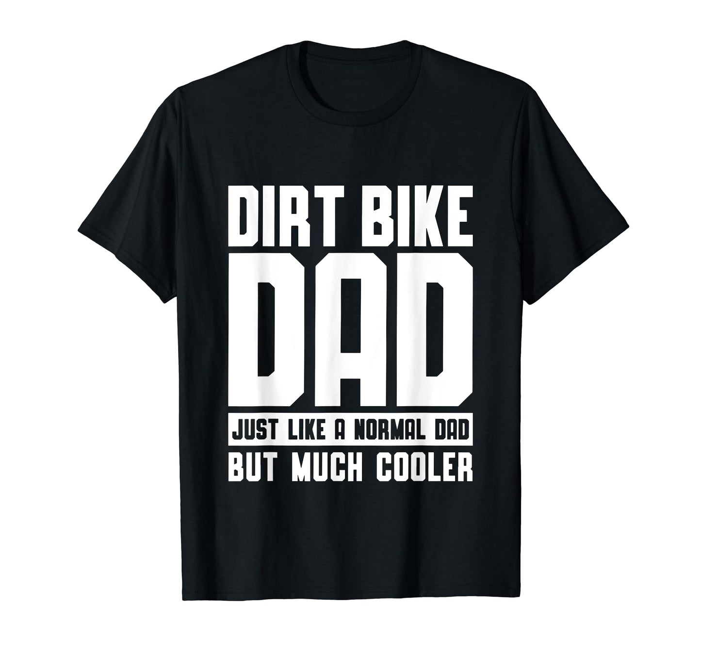 Motocross Dirt Bike Dad T-Shirt - Graphic Print for Adults - T-Shirt, Sweatshirt, Hoodie
