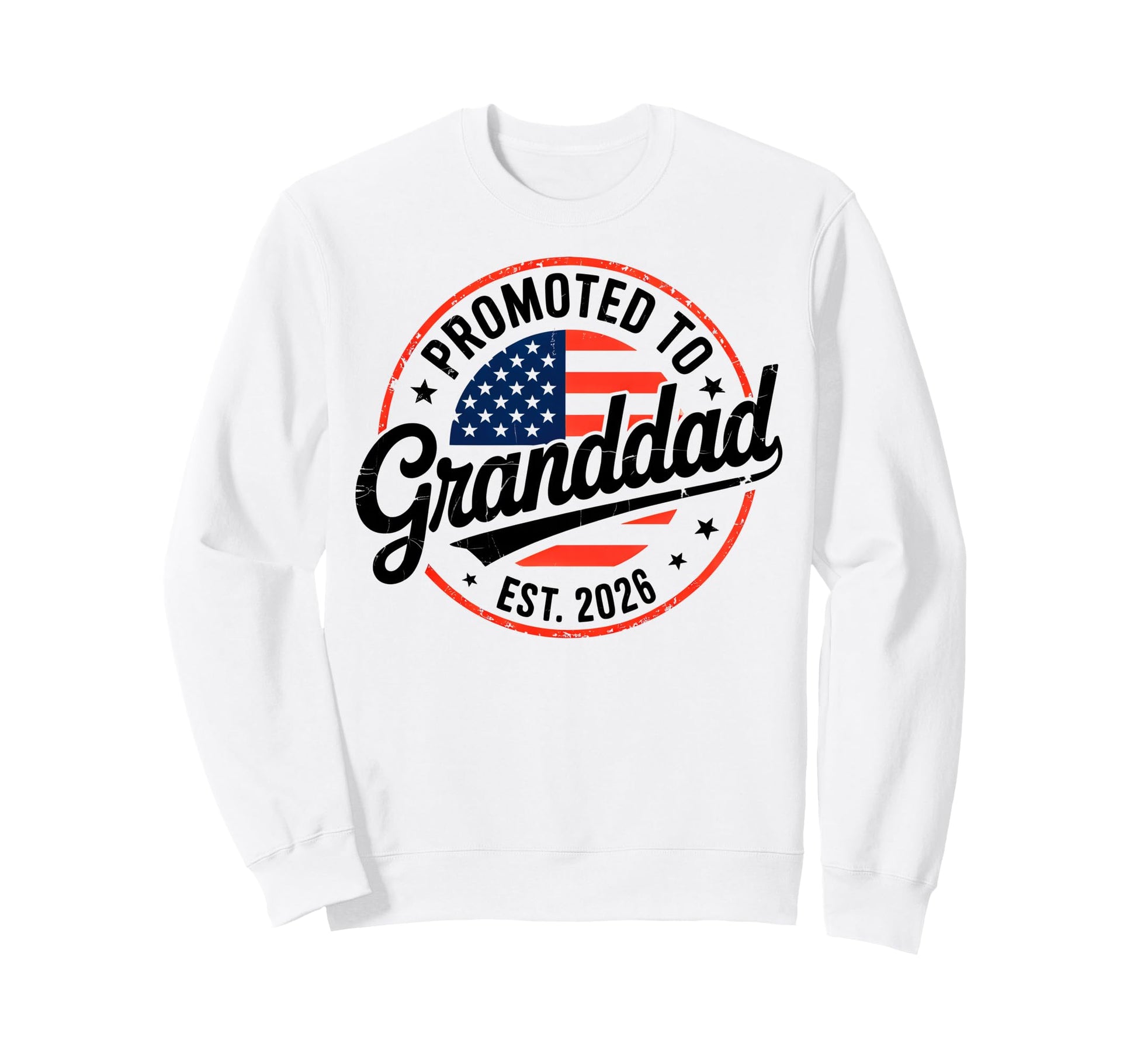 Promoted To Granddad Est 2026 Usa Sweatshirt - Custom Art Print Men Women - T-Shirt, Sweatshirt, Hoodie