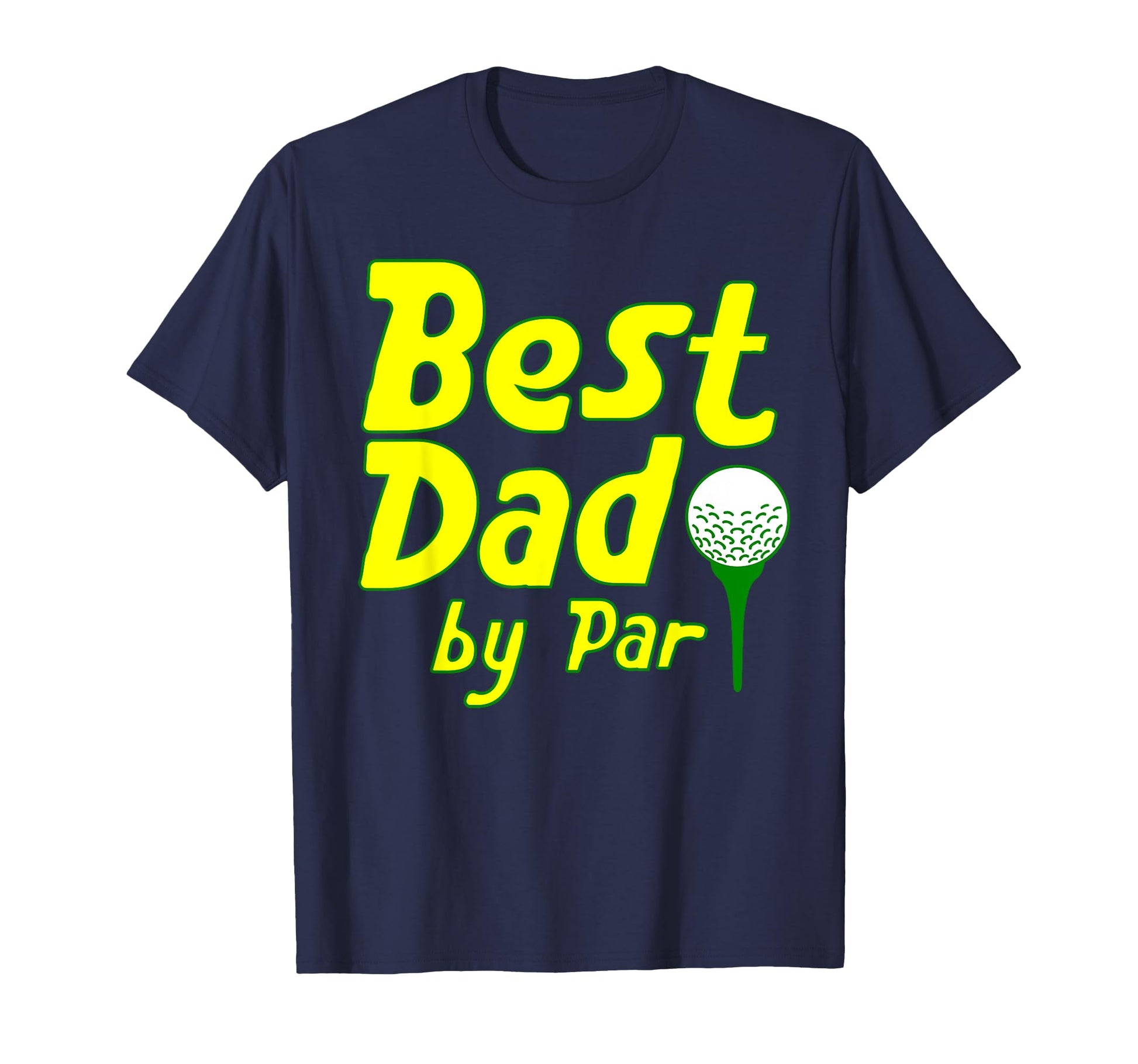 Best Dad Par Funny Golf Golfing Dad T-Shirt - Aesthetic Graphic for Adults - T-Shirt, Sweatshirt, Hoodie