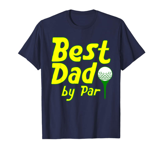 Best Dad Par Funny Golf Golfing Dad T-Shirt - Aesthetic Graphic for Adults - T-Shirt, Sweatshirt, Hoodie