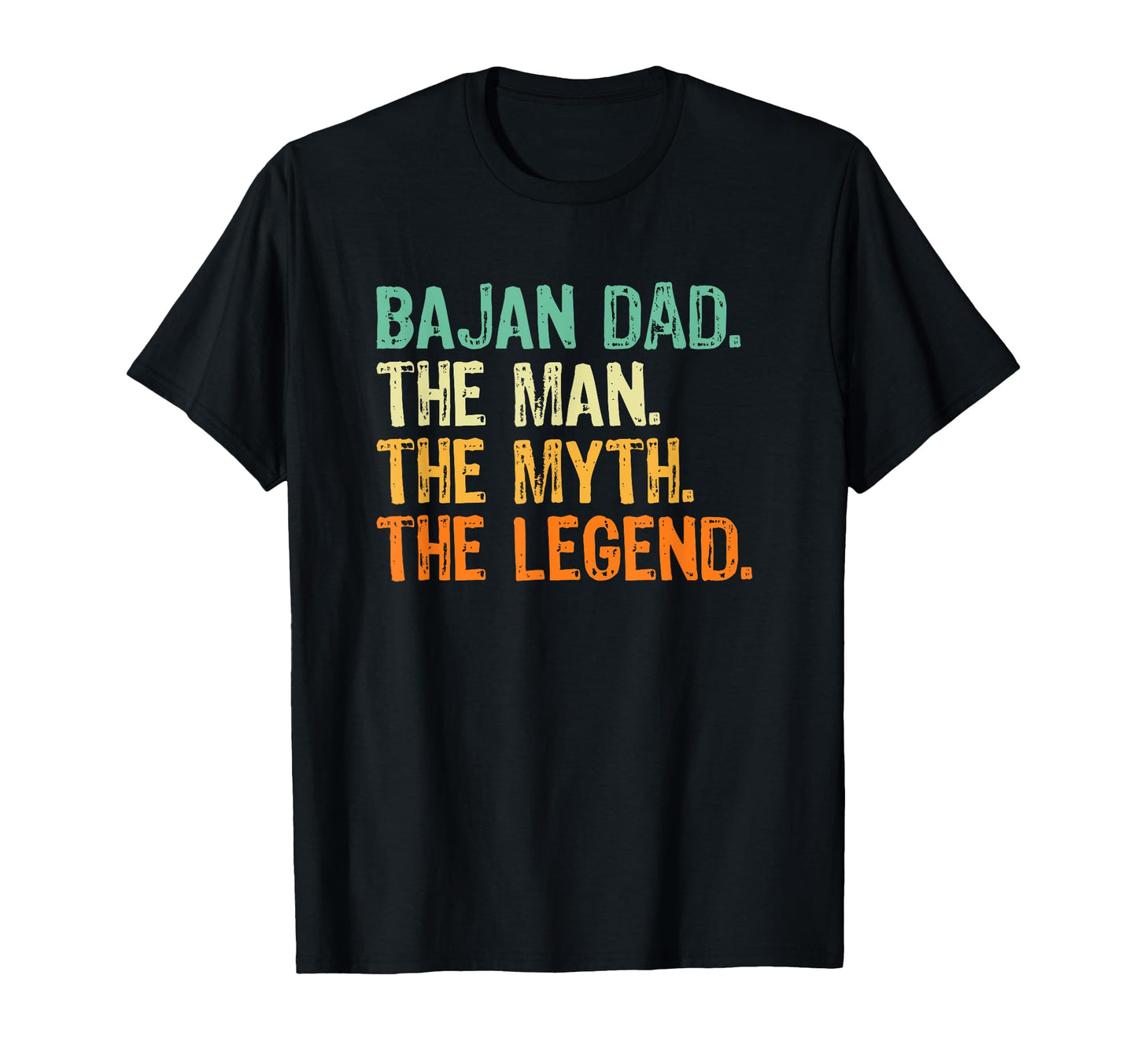 Bajan Dad Barbados Myth Legend T-Shirt - Fun Novelty Design for Adults - T-Shirt, Sweatshirt, Hoodie