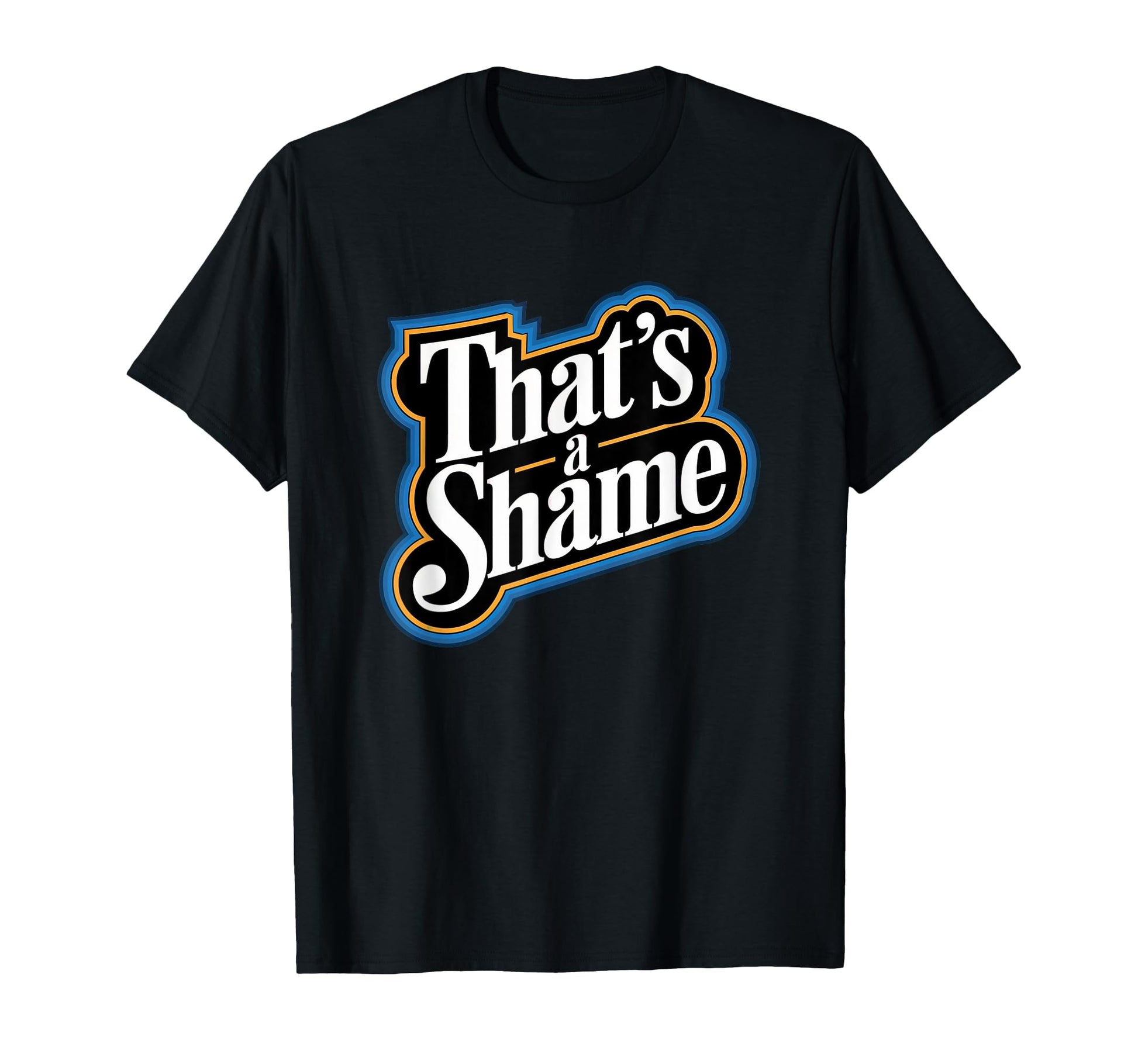 Thats Shame Funny Pop Culture From Jerry T-Shirt - Unique Graphic Men Women - T-Shirt, Sweatshirt, Hoodie