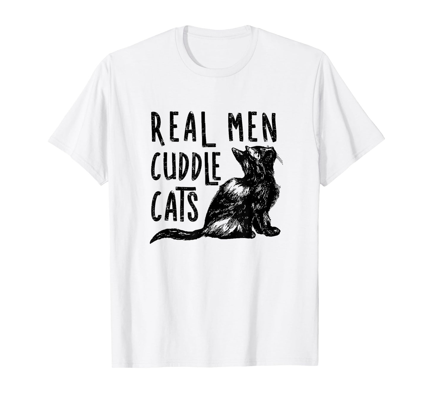 Real Cuddle Cats Funny Cat Lovers T-Shirt - Streetwear Style Men Women - T-Shirt, Sweatshirt, Hoodie