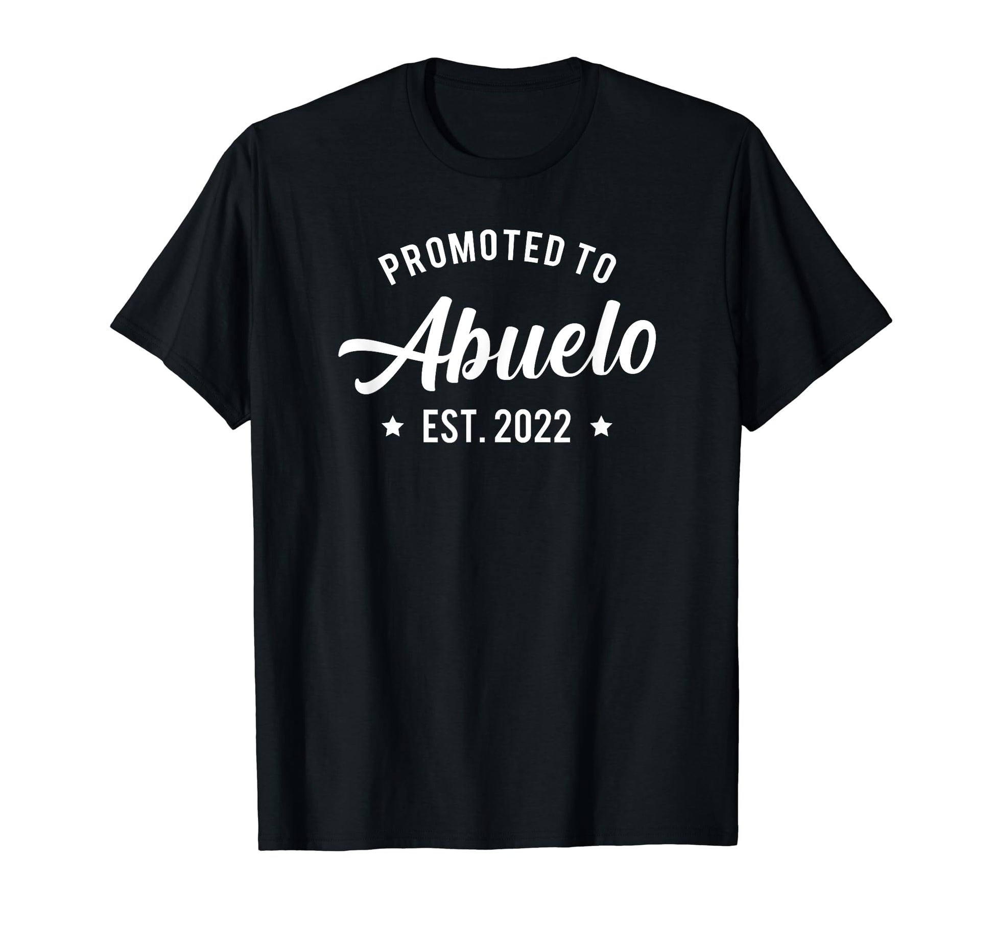 Promoted To Abuelo 2022 Grandpa T-Shirt - Novelty Apparel for Adults - T-Shirt, Sweatshirt, Hoodie