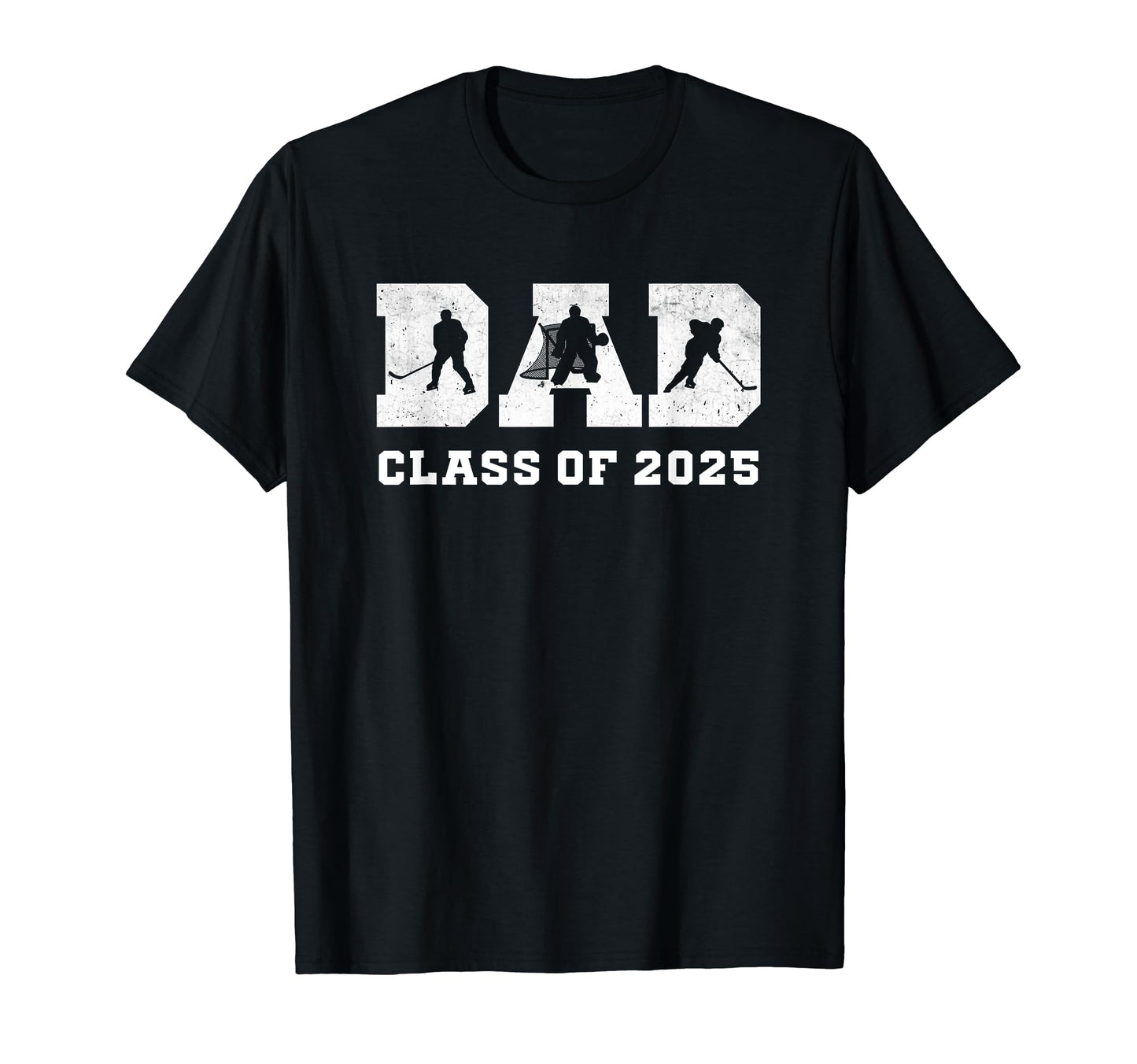 Senior Hockey Dad Class 2025 T-Shirt - Casual Everyday Wear Men Women - T-Shirt, Sweatshirt, Hoodie