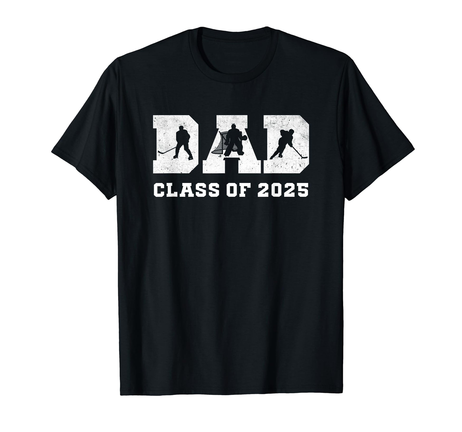Senior Hockey Dad Class 2025 T-Shirt - Casual Everyday Wear Men Women - T-Shirt, Sweatshirt, Hoodie