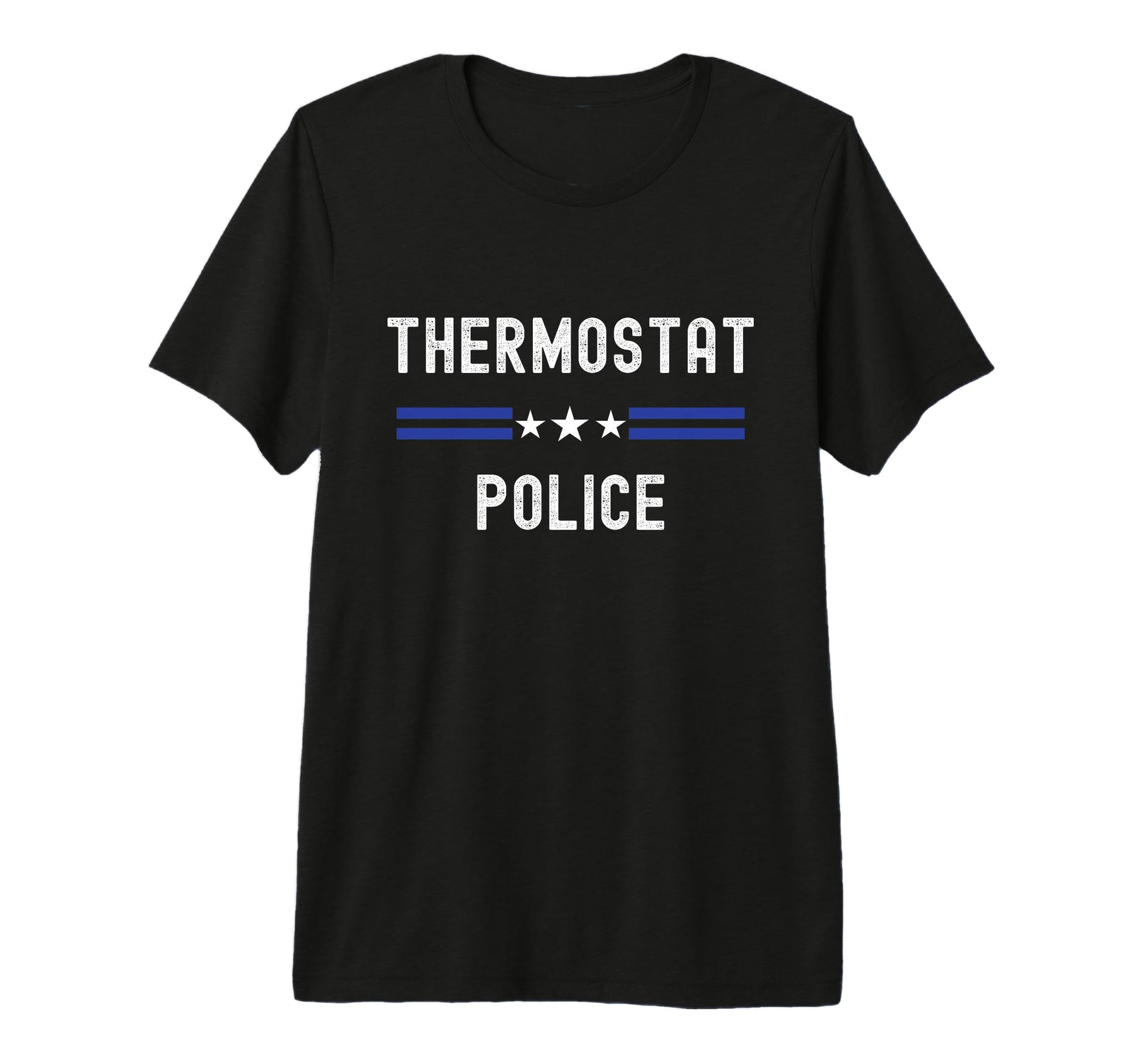 Thermostat Police Funny Dad Jokes T-Shirt - Minimalist Print for Adults - T-Shirt, Sweatshirt, Hoodie